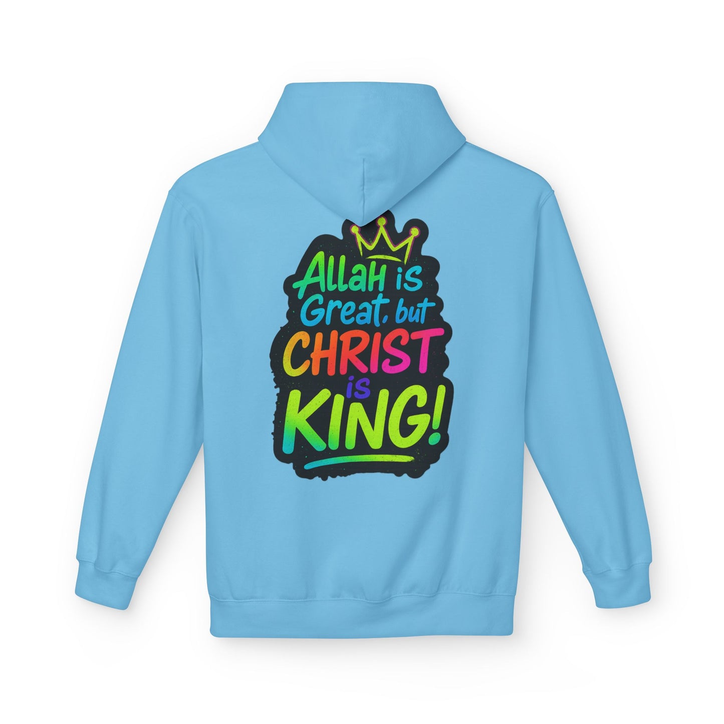 "Allah is Great but Christ is King!" Cozy Christian Unisex Fleece Hoodie