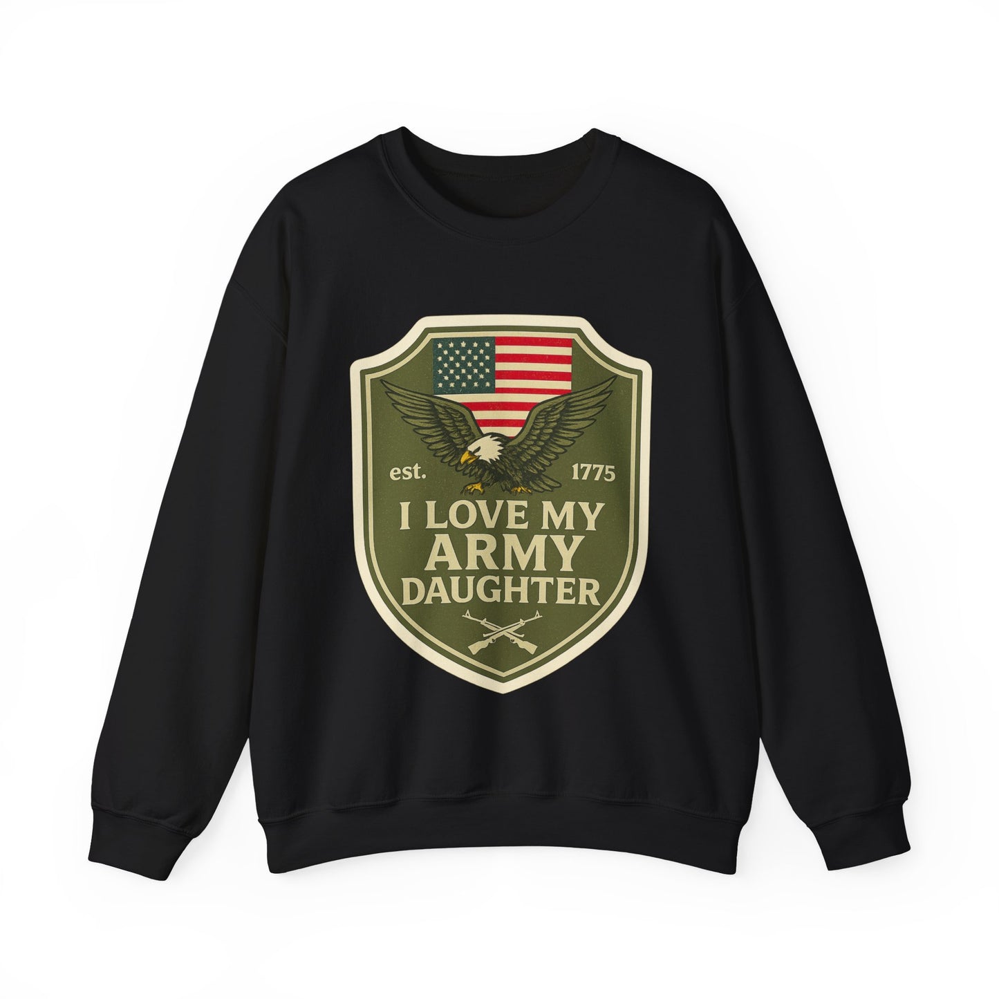 "I Love My Army Daughter" Patriotic Crewneck Sweatshirt for Army Military Parents