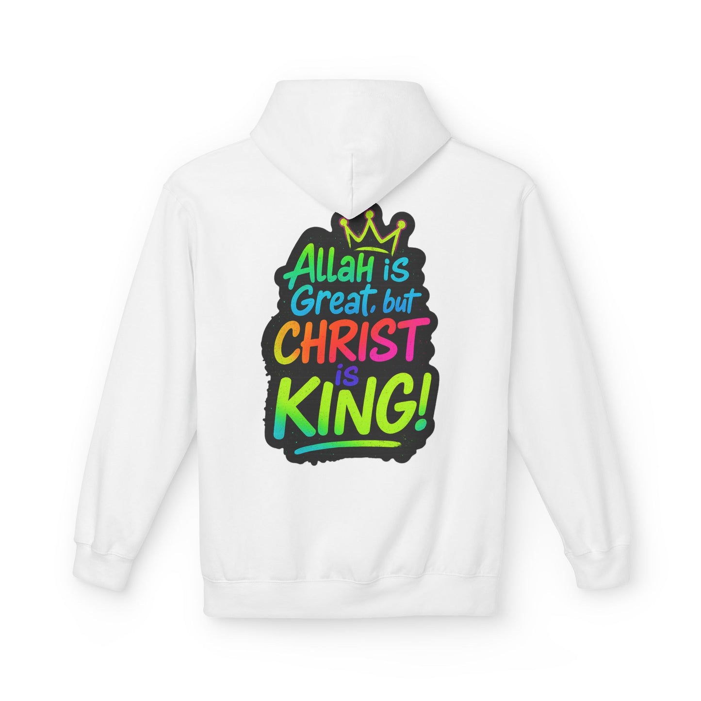 "Allah is Great but Christ is King!" Cozy Christian Unisex Fleece Hoodie