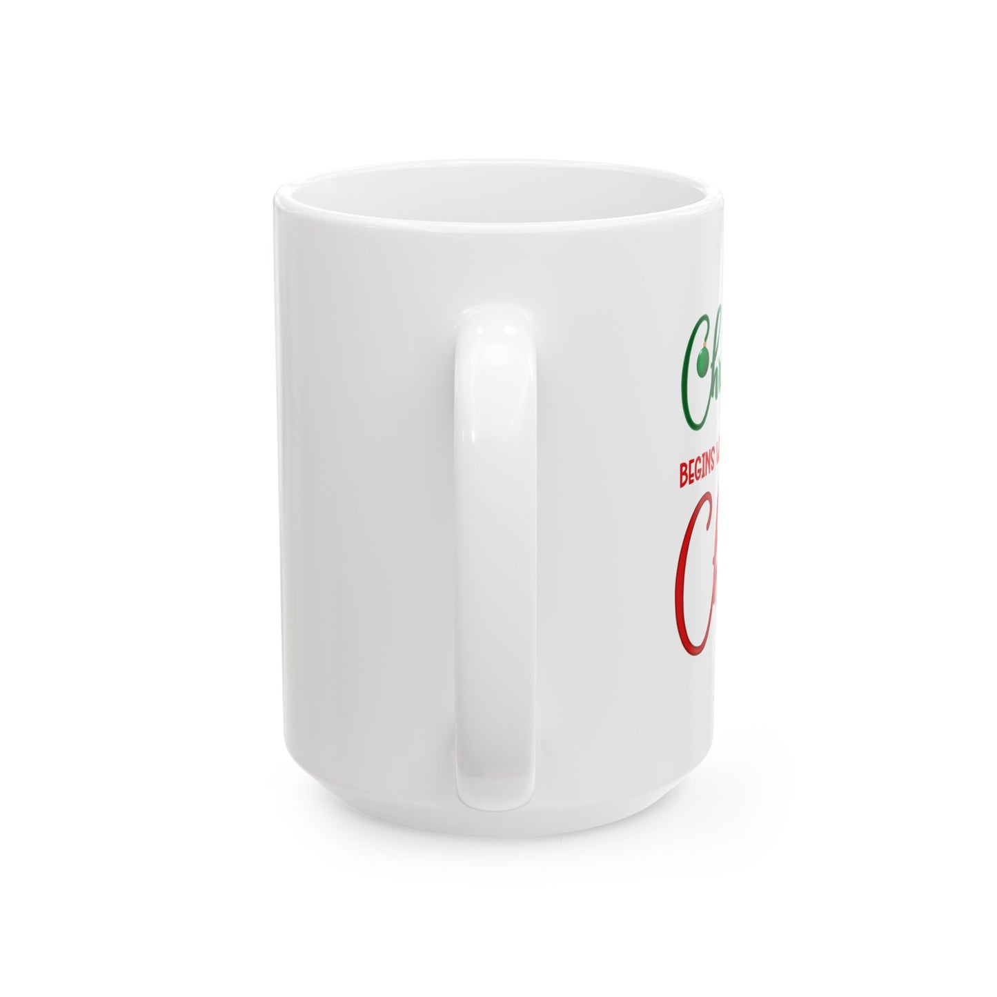 "Christmas Begins with Christ" Christian Faith-Based Coffee Mug, 11oz or 15oz Size