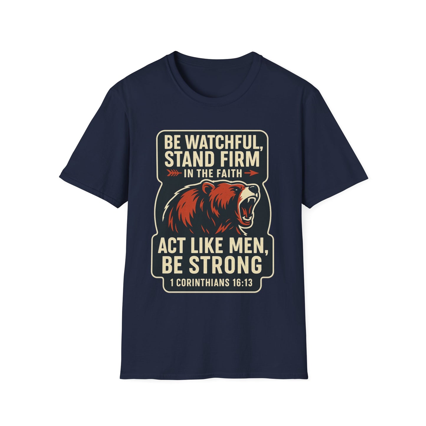 "Stand Firm in Faith" Bear Bible Verse Softstyle Tshirt