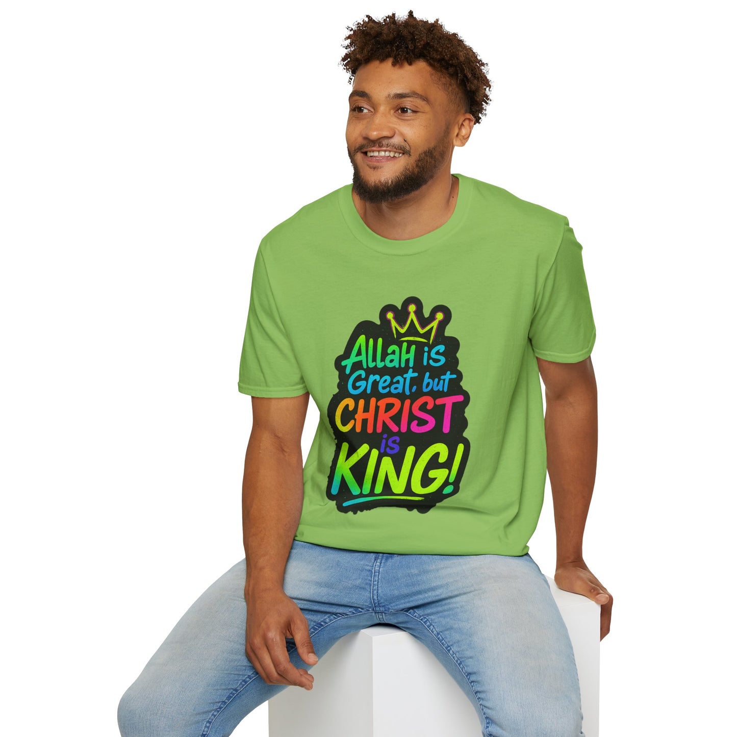 "Allah is Great but Christ is King!" Unisex Softstyle Tshirt