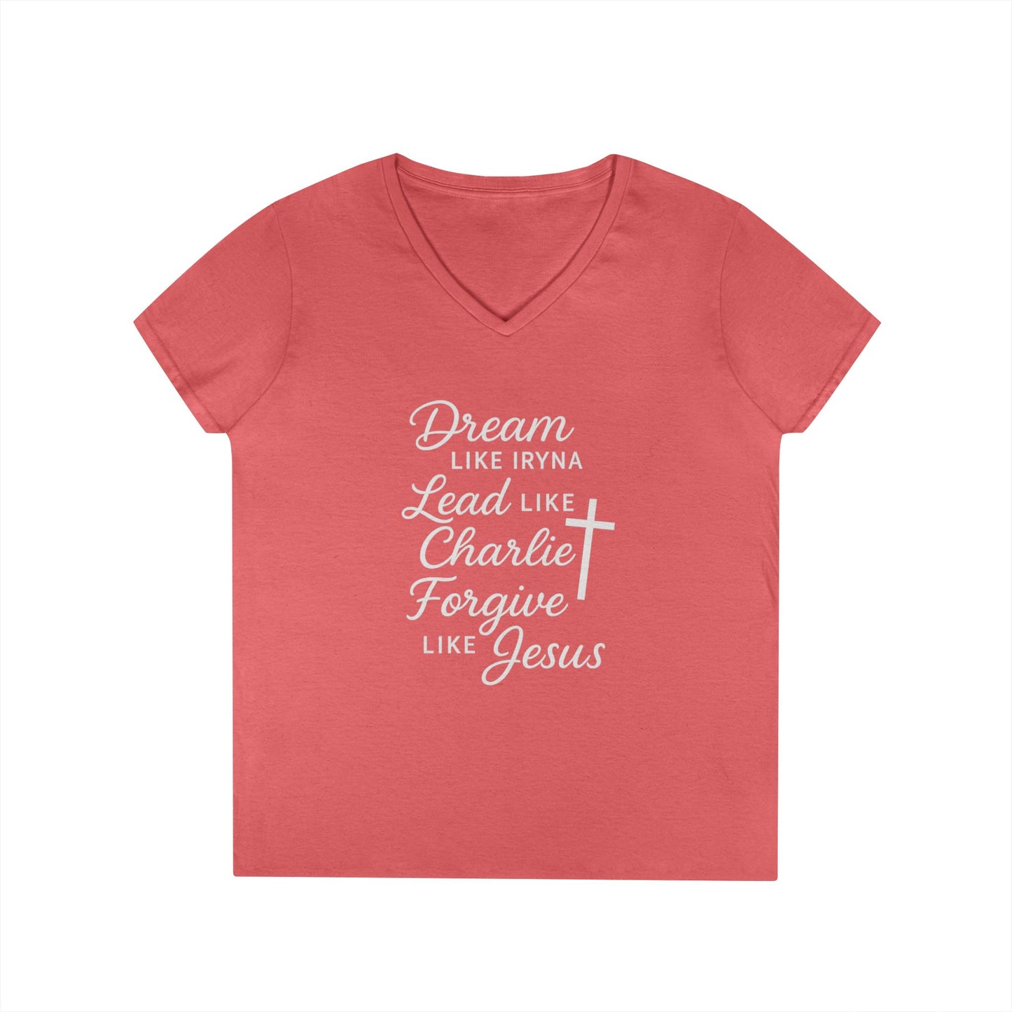 Dream, Lead, Forgive Women's V-neck Semi-fitted Tshirt (White Logo)