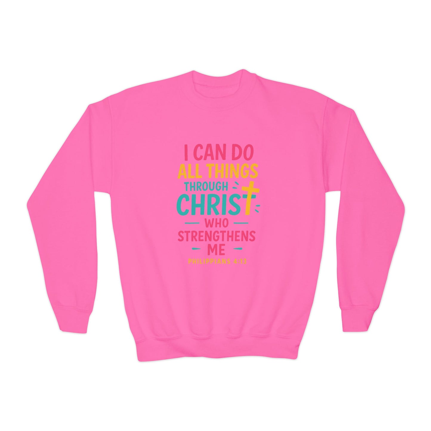 "I Can Do All Things Through Christ" Bible Verse Girls Sweatshirt