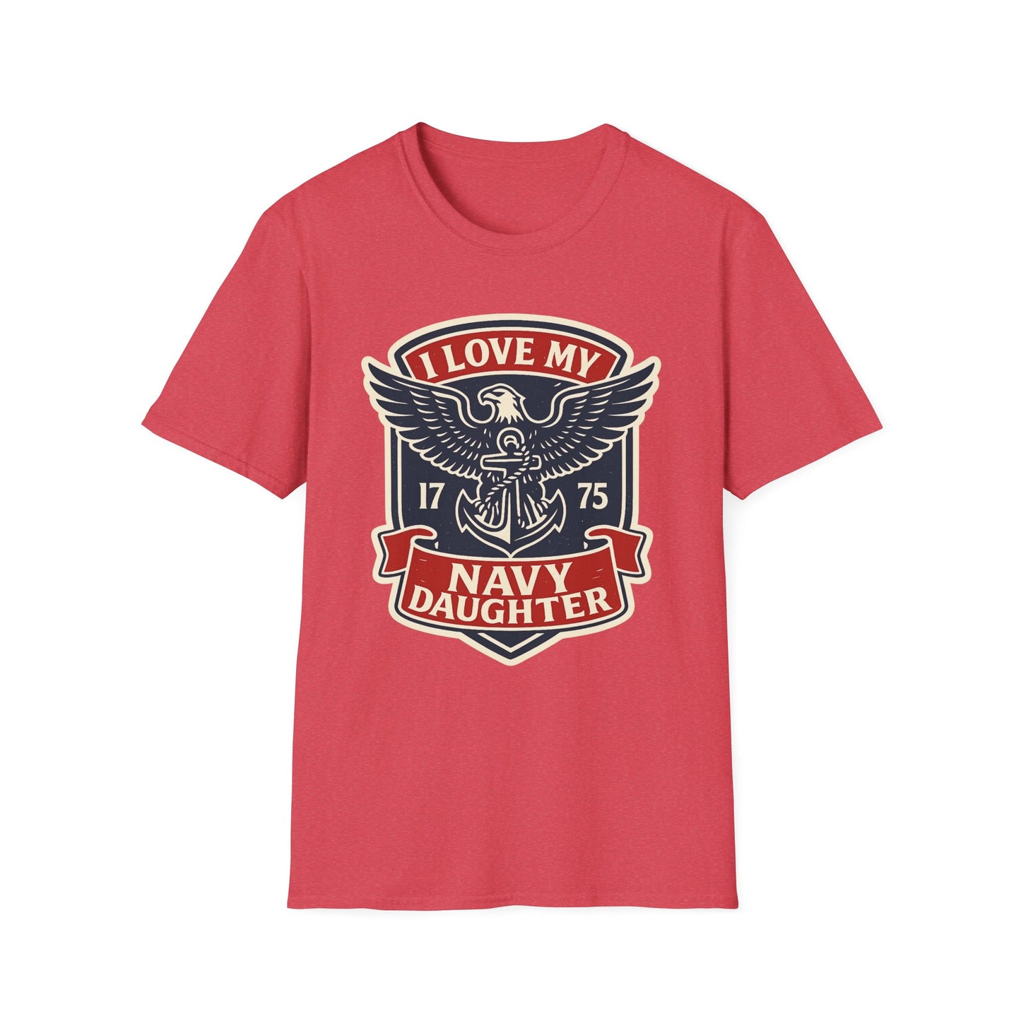 "I Love my Navy Daughter" Military Pride US Navy Patriotic Crest Softstyle Tshirt