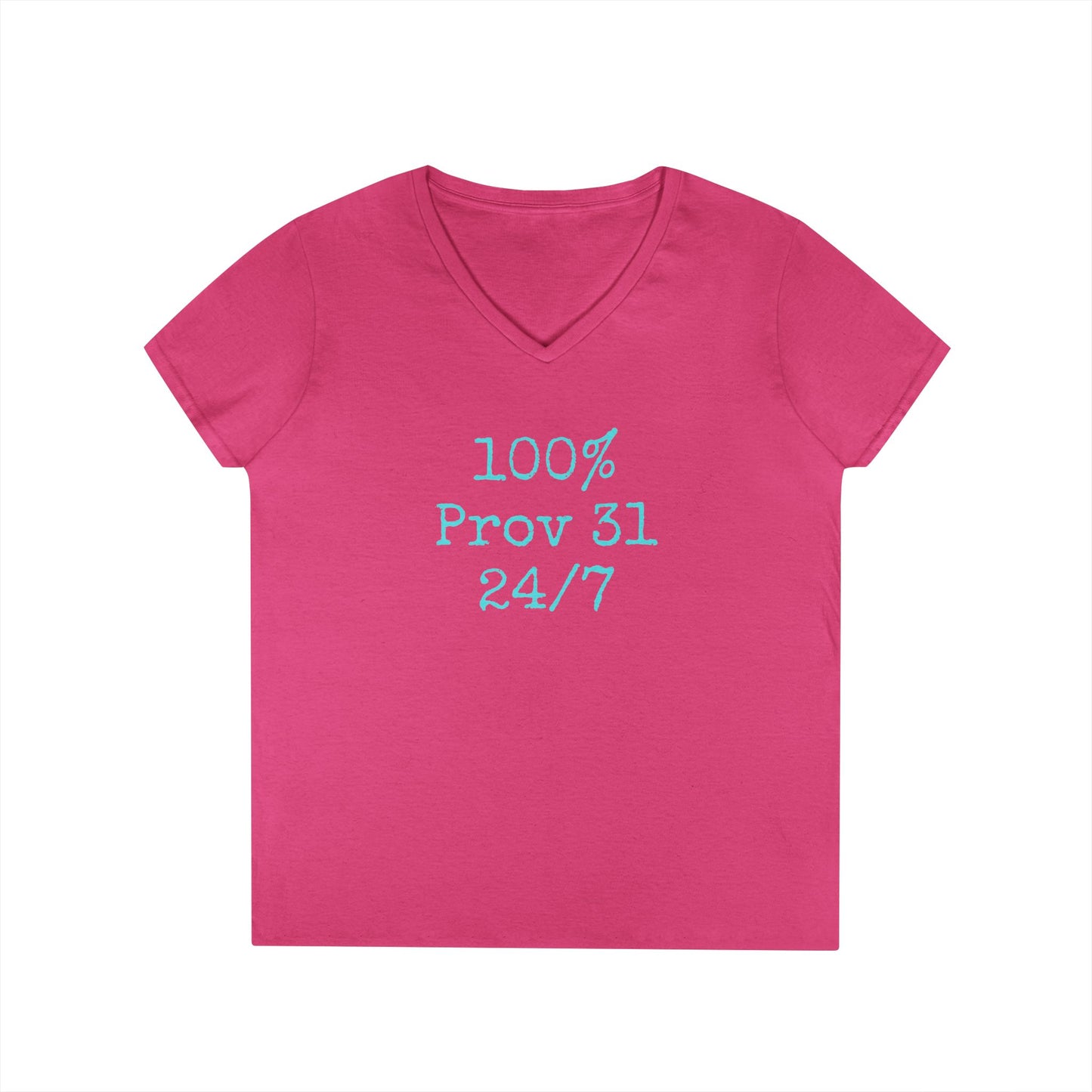"100% Proverbs 31 24/7" Proverbs 31 Woman Christian Bible Verse V-Neck T-Shirt (Aqua)