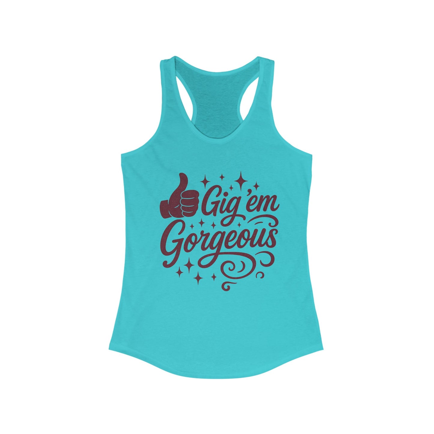 Gig 'em Gorgeous Texas A&M Women's Racerback Tank - Sweet Baby Jeez Teez
