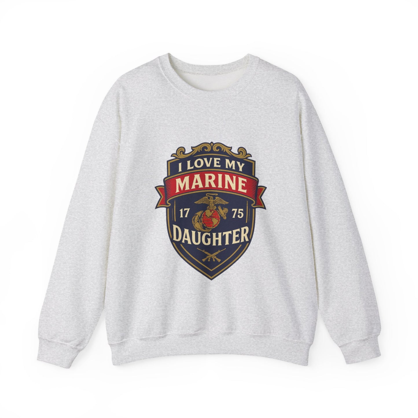 "I Love My Marine Daughter" Patriotic Crewneck Sweatshirt for Marine Military Parents