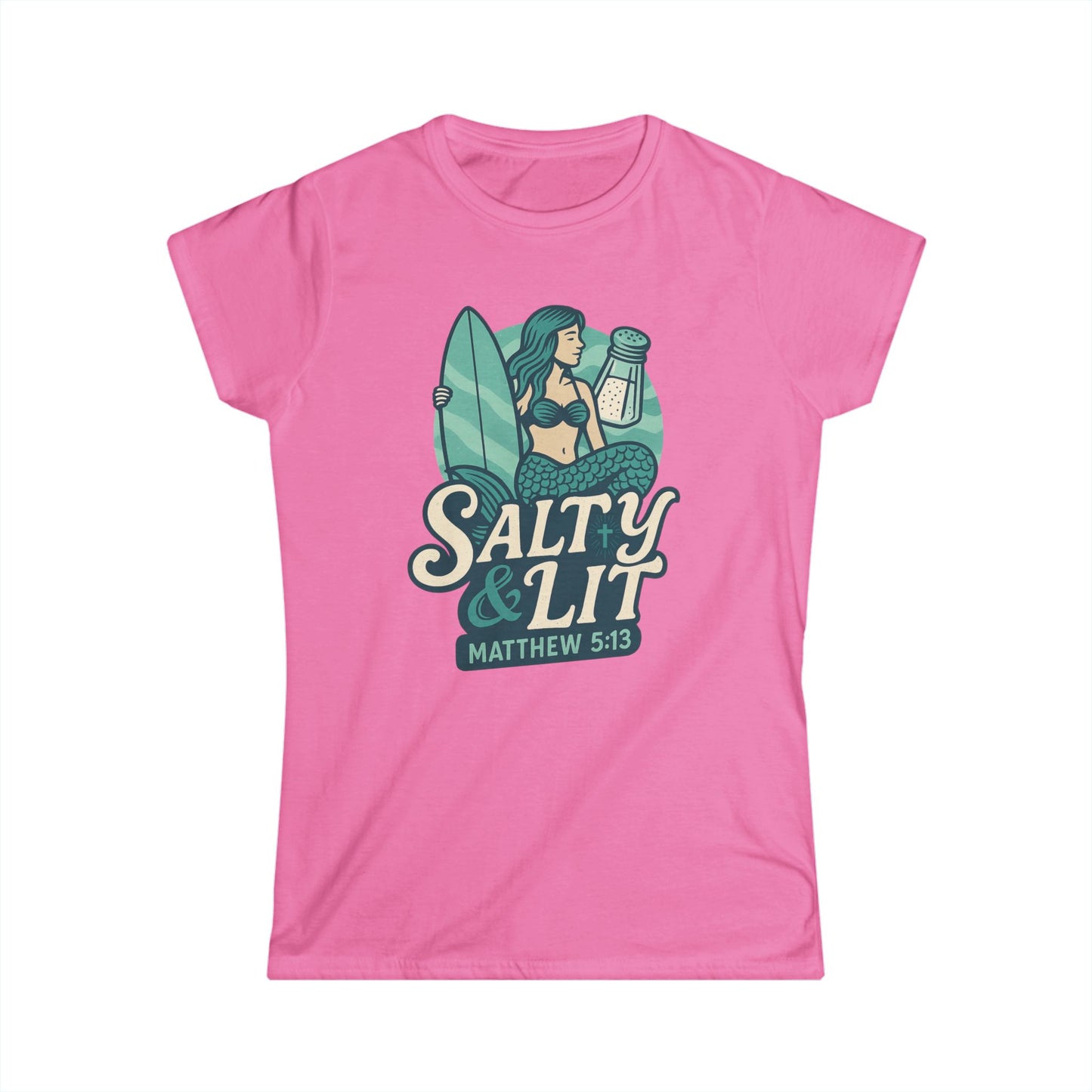 "Salty & Lit" Mermaid Matthew 5:13 Bible Verse Christian Women's Semi-fitted Soft Tshirt