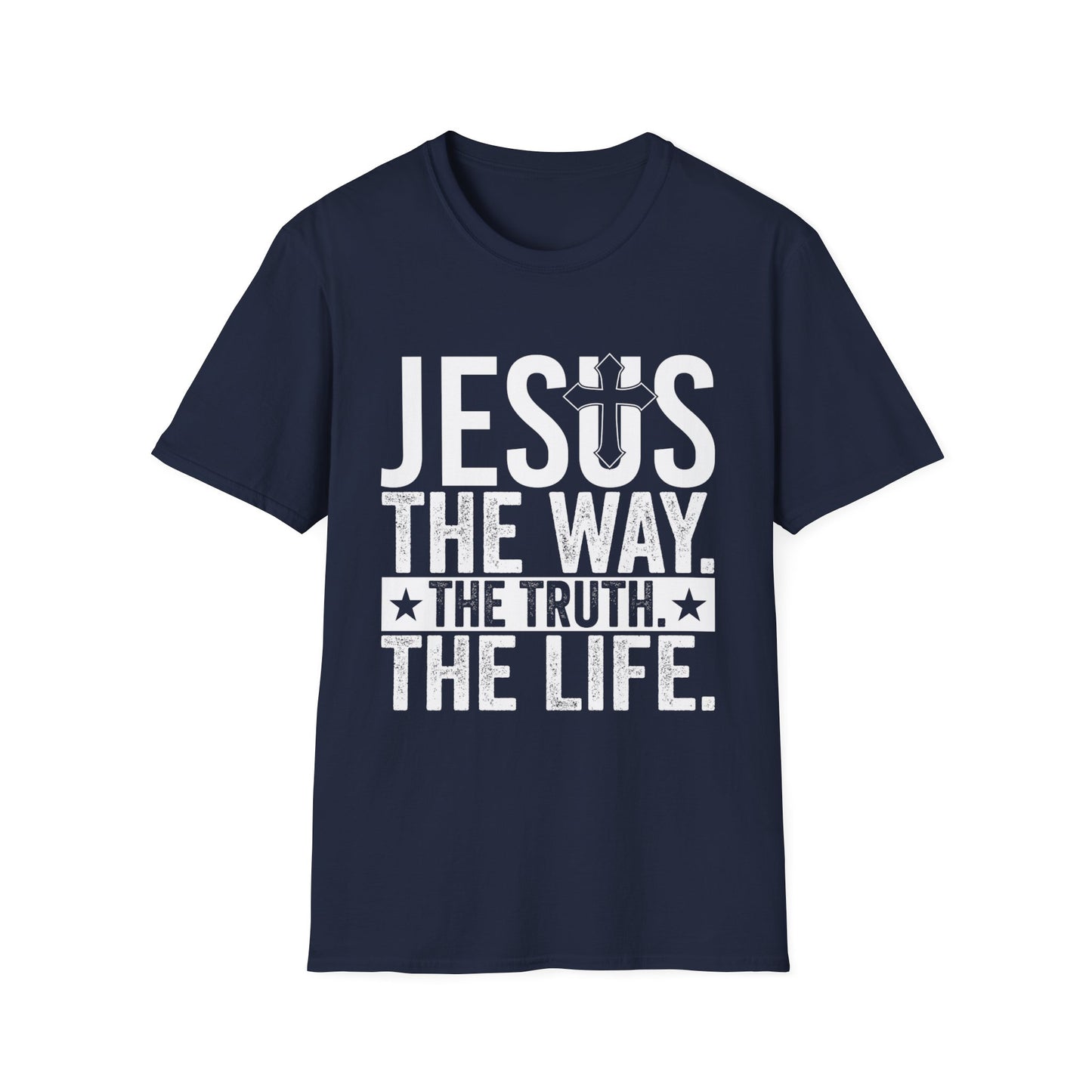 "Jesus The Way, The Truth, The Life" Unisex Tshirt (White Logo)