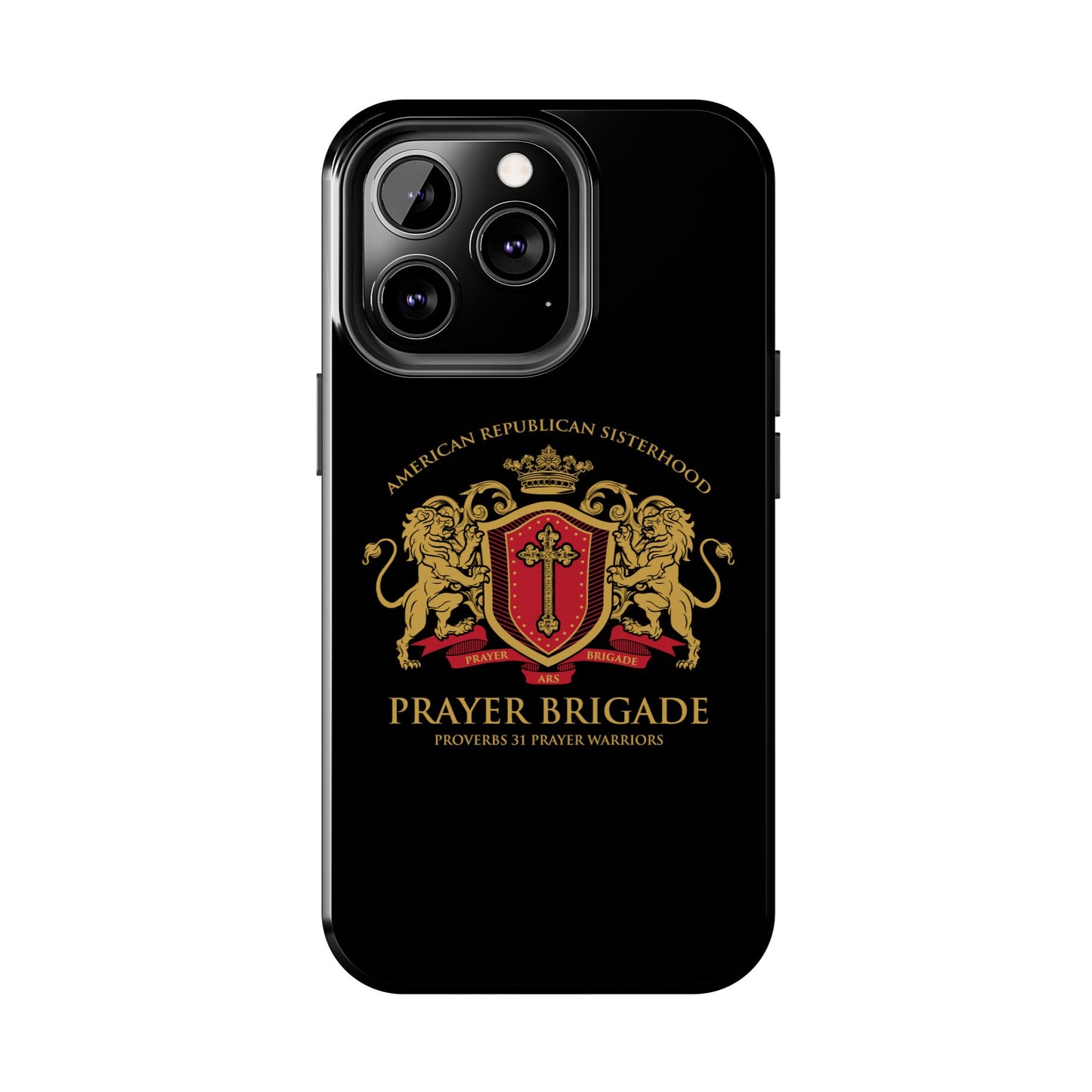 ARS Prayer Brigade Tough Phone Case (Black with Gold/Red Logo)