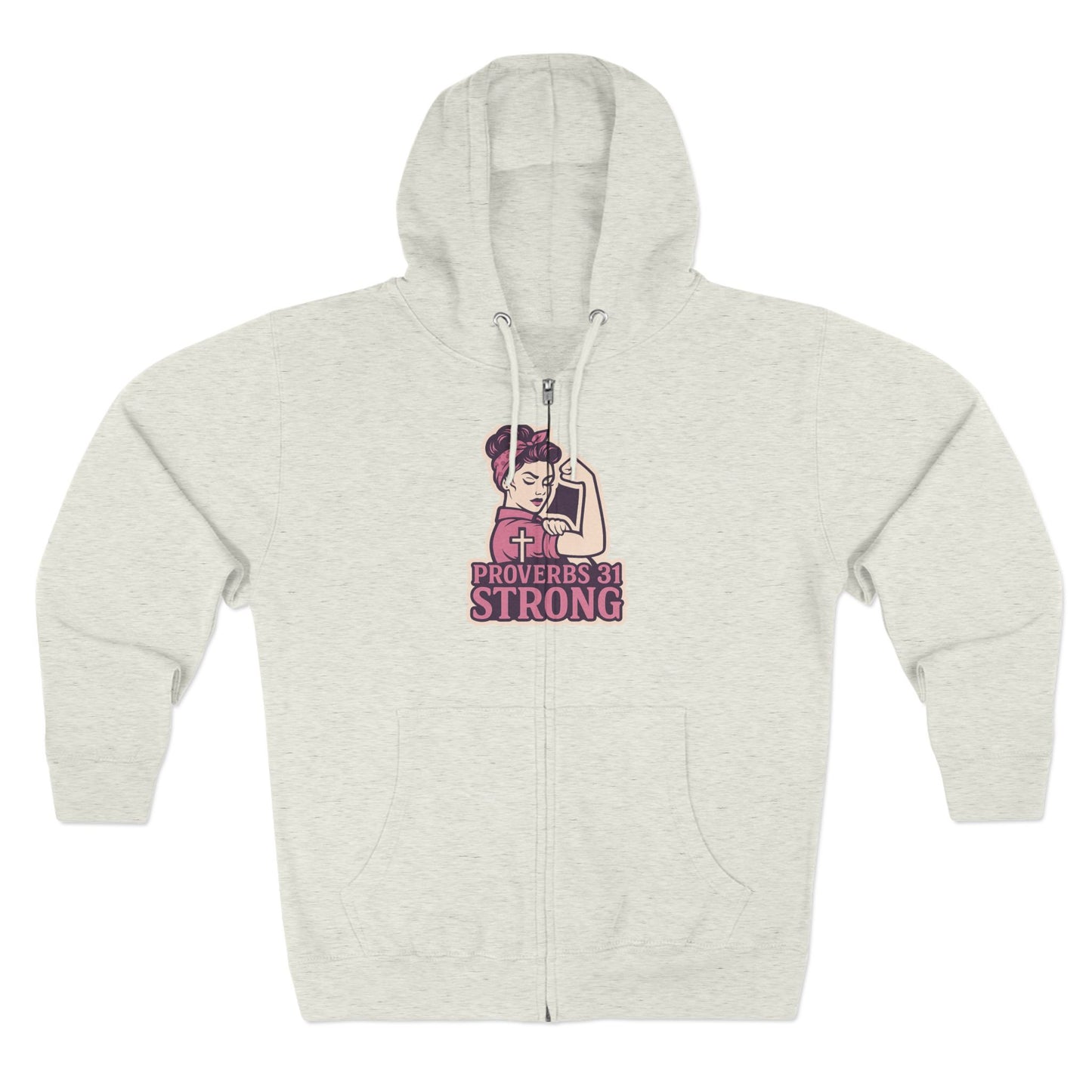 Proverbs 31 Strong Christian Women's Empowering Full-Zip Hoodie