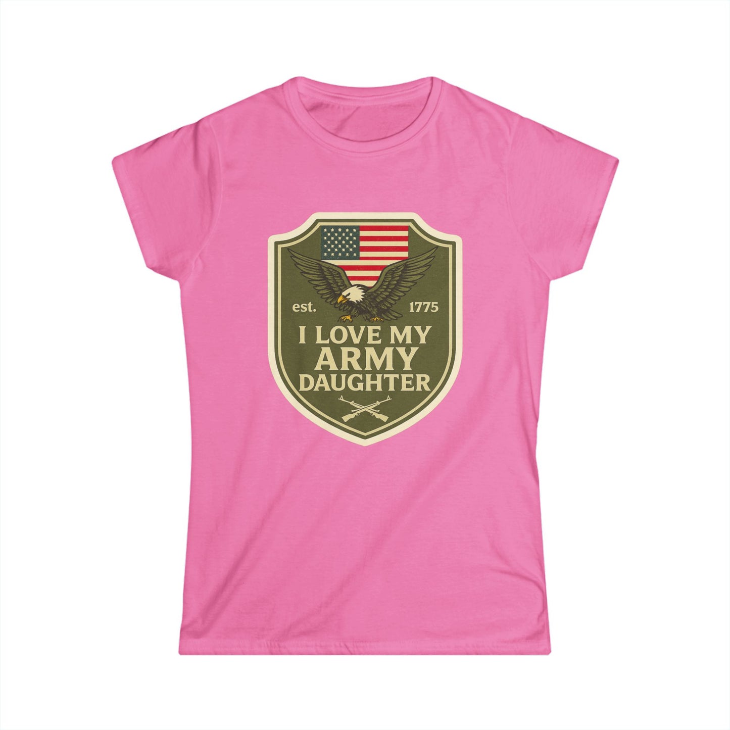 "I Love My Army Daughter" Patriotic Women's Fitted T-Shirt for Army Military Mom