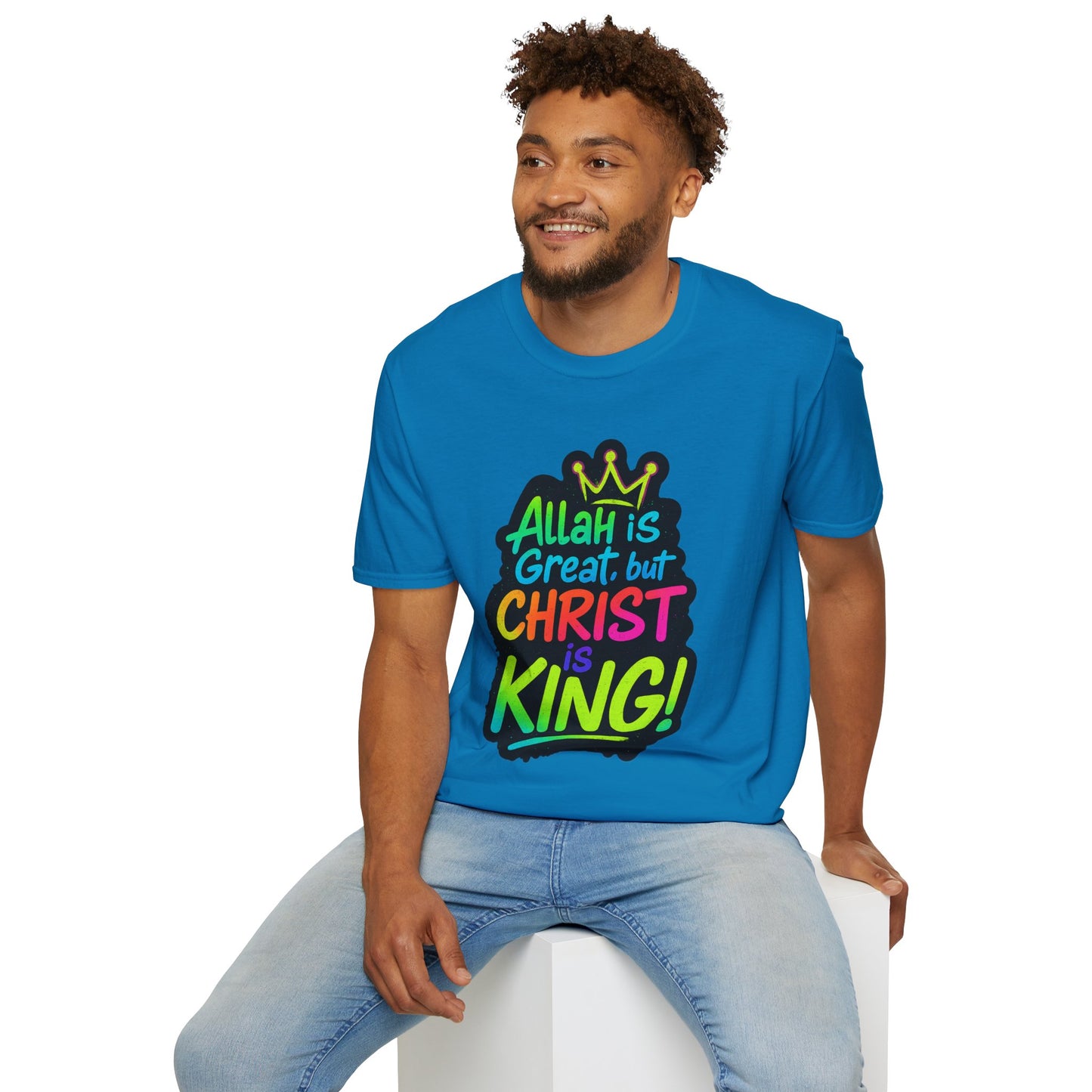 "Allah is Great but Christ is King!" Unisex Softstyle Tshirt