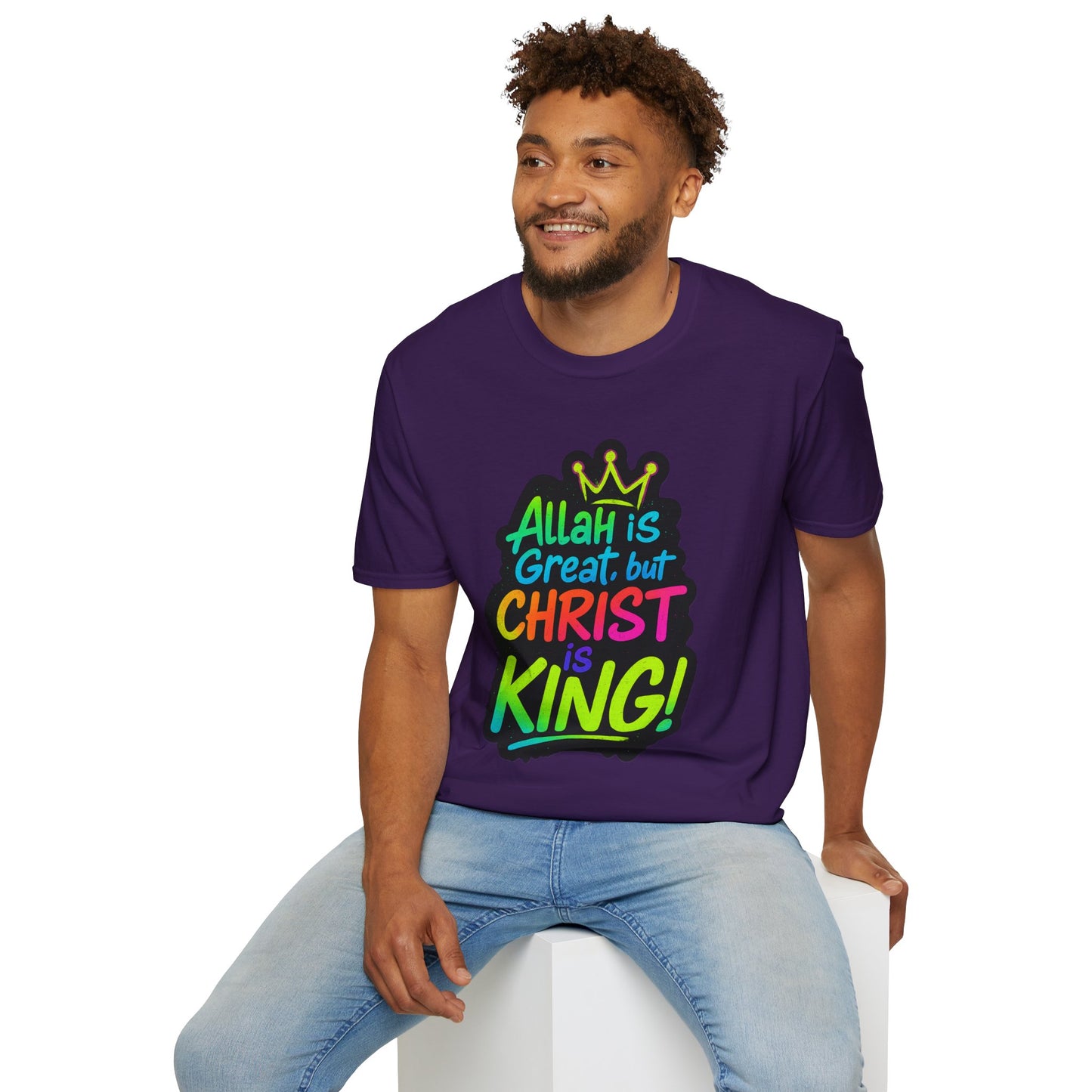 "Allah is Great but Christ is King!" Unisex Softstyle Tshirt