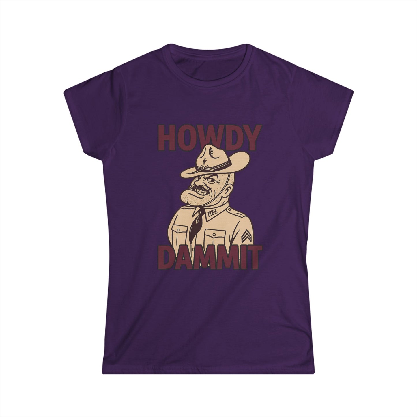 "Howdy Dammit" Old Sarge Aggie Women's Fitted Softstyle Tshirt