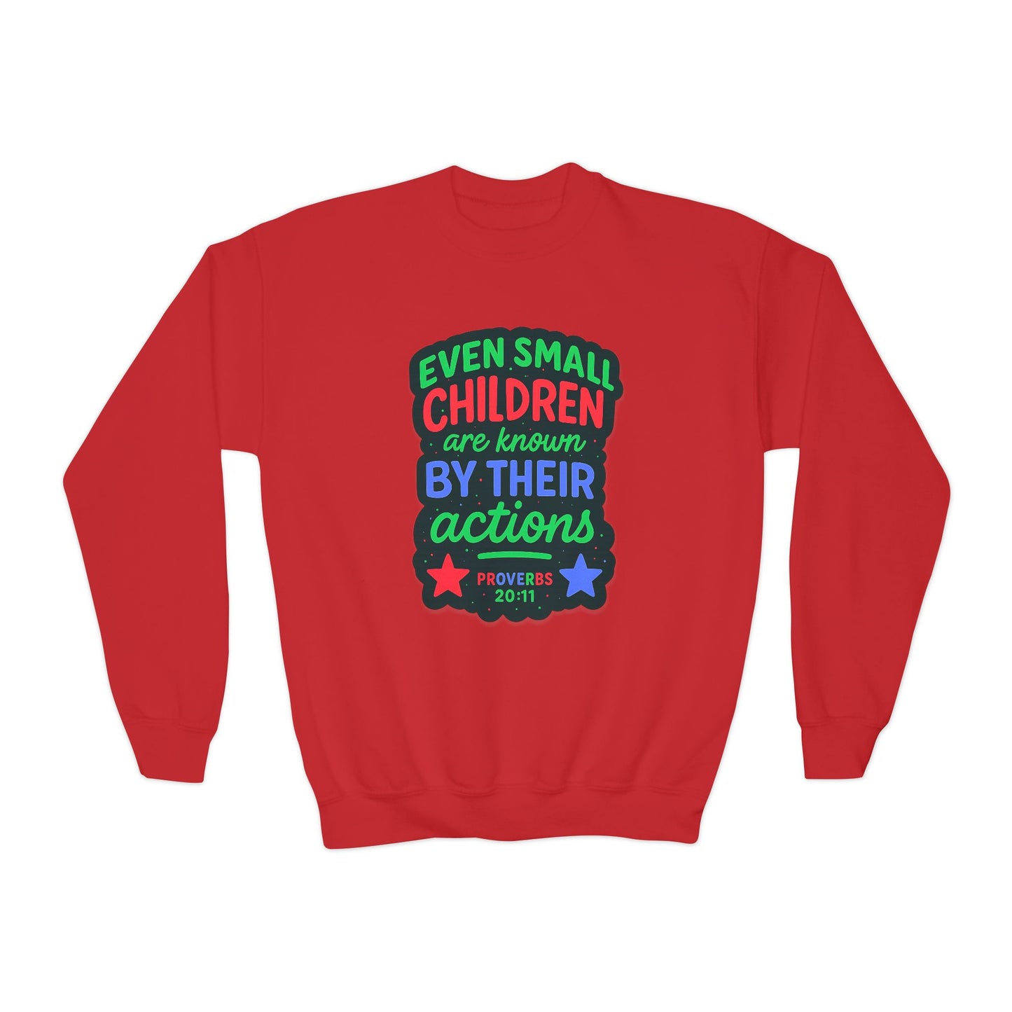 "Even Small Children" Proverbs 20:11 Boy's Bible Verse Sweatshirt