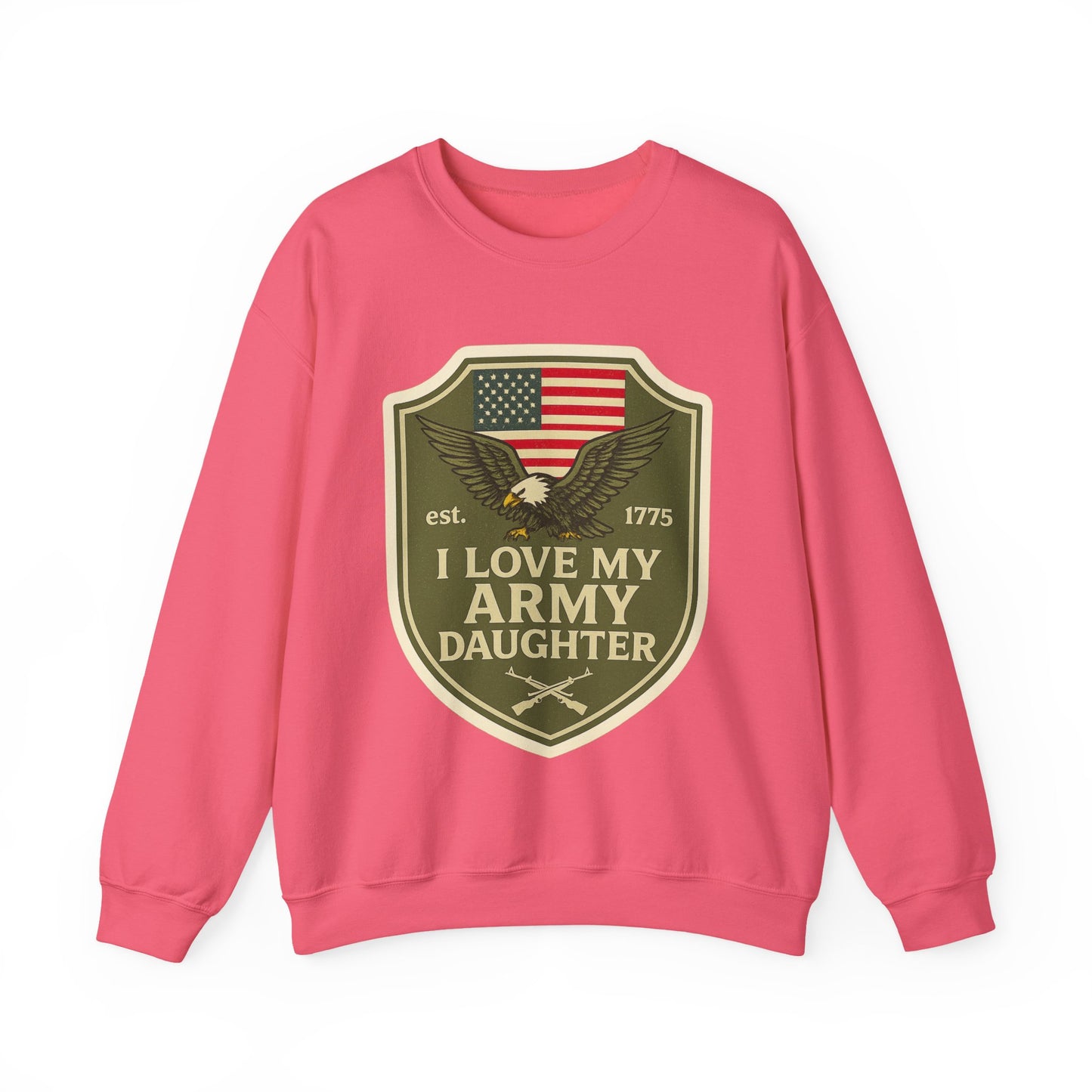 "I Love My Army Daughter" Patriotic Crewneck Sweatshirt for Army Military Parents