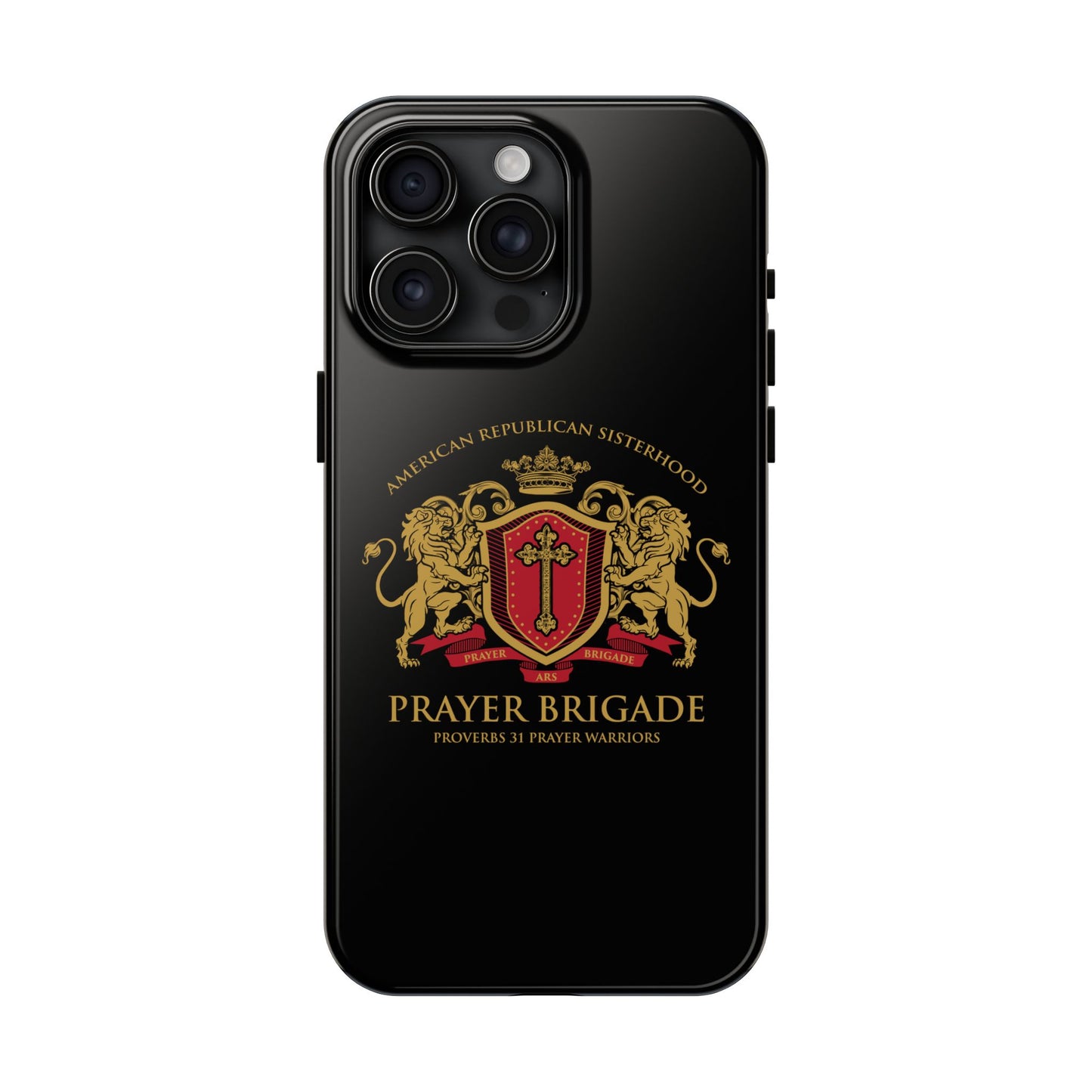ARS Prayer Brigade Tough Phone Case (Black with Gold/Red Logo)