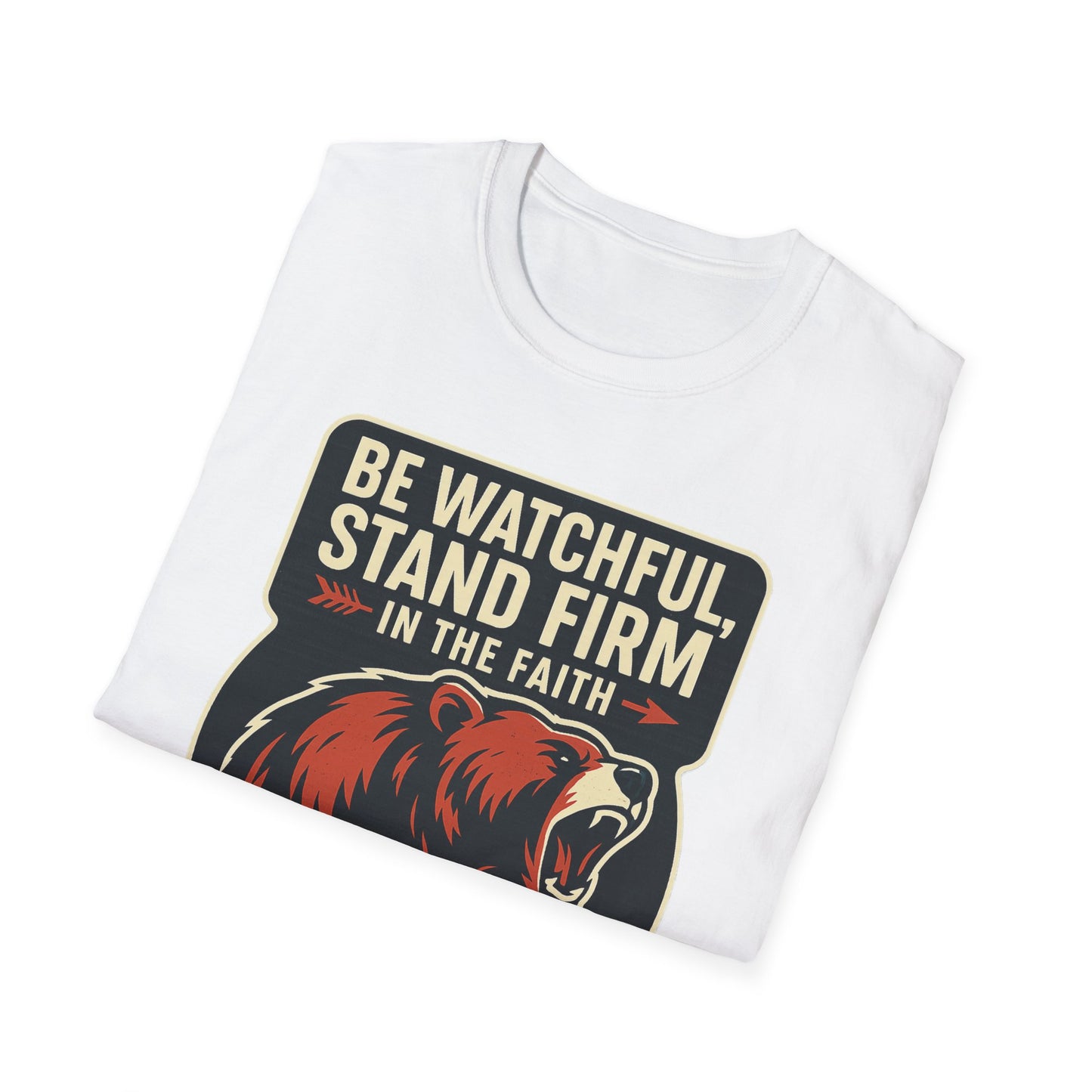 "Stand Firm in Faith" Bear Bible Verse Softstyle Tshirt