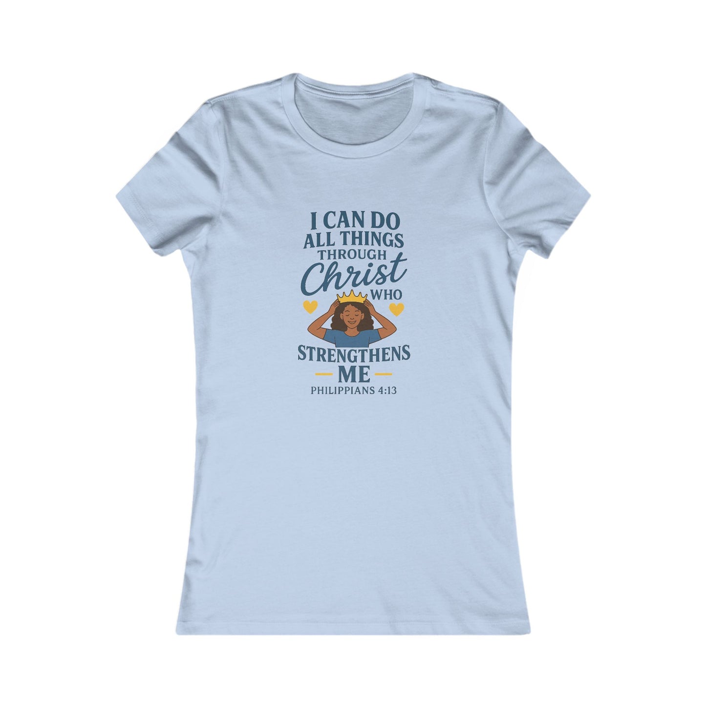 "I Can Do All Things Through Christ" Philippians 4:13 Women's Fitted Tshirt