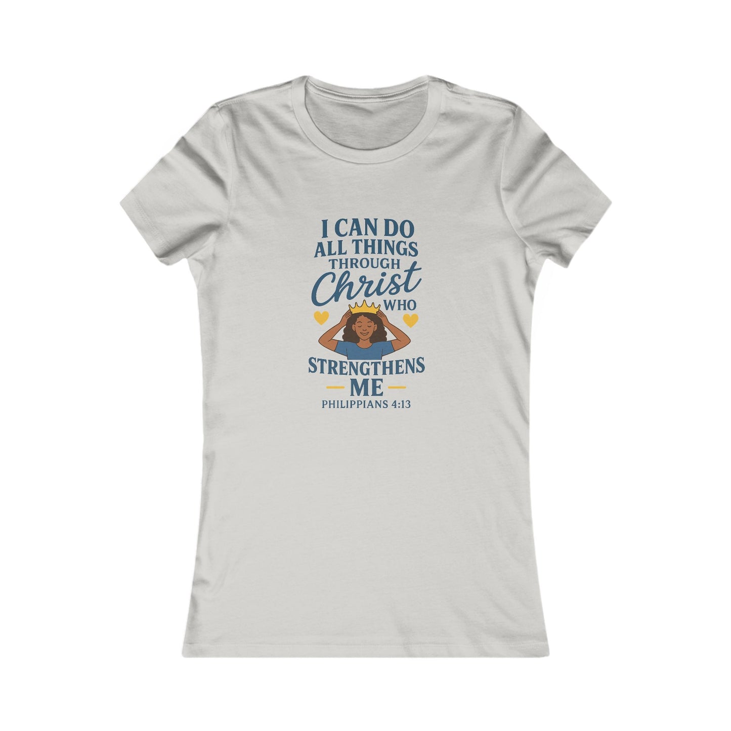 "I Can Do All Things Through Christ" Philippians 4:13 Women's Fitted Tshirt