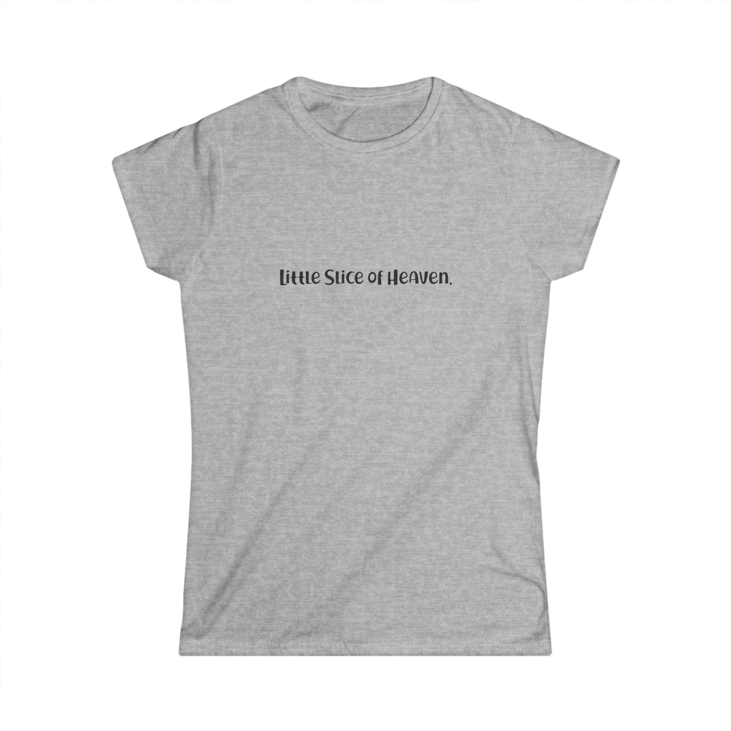 "Little Slice of Heaven" Fine Print Collection Fitted Softstyle Tshirt (Black Logo)