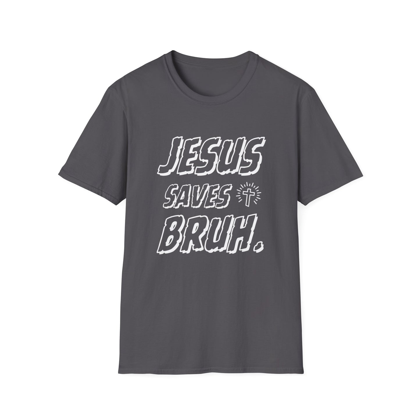 Jesus Saves Bruh Men's Tshirt (White Logo) - Sweet Baby Jeez Teez