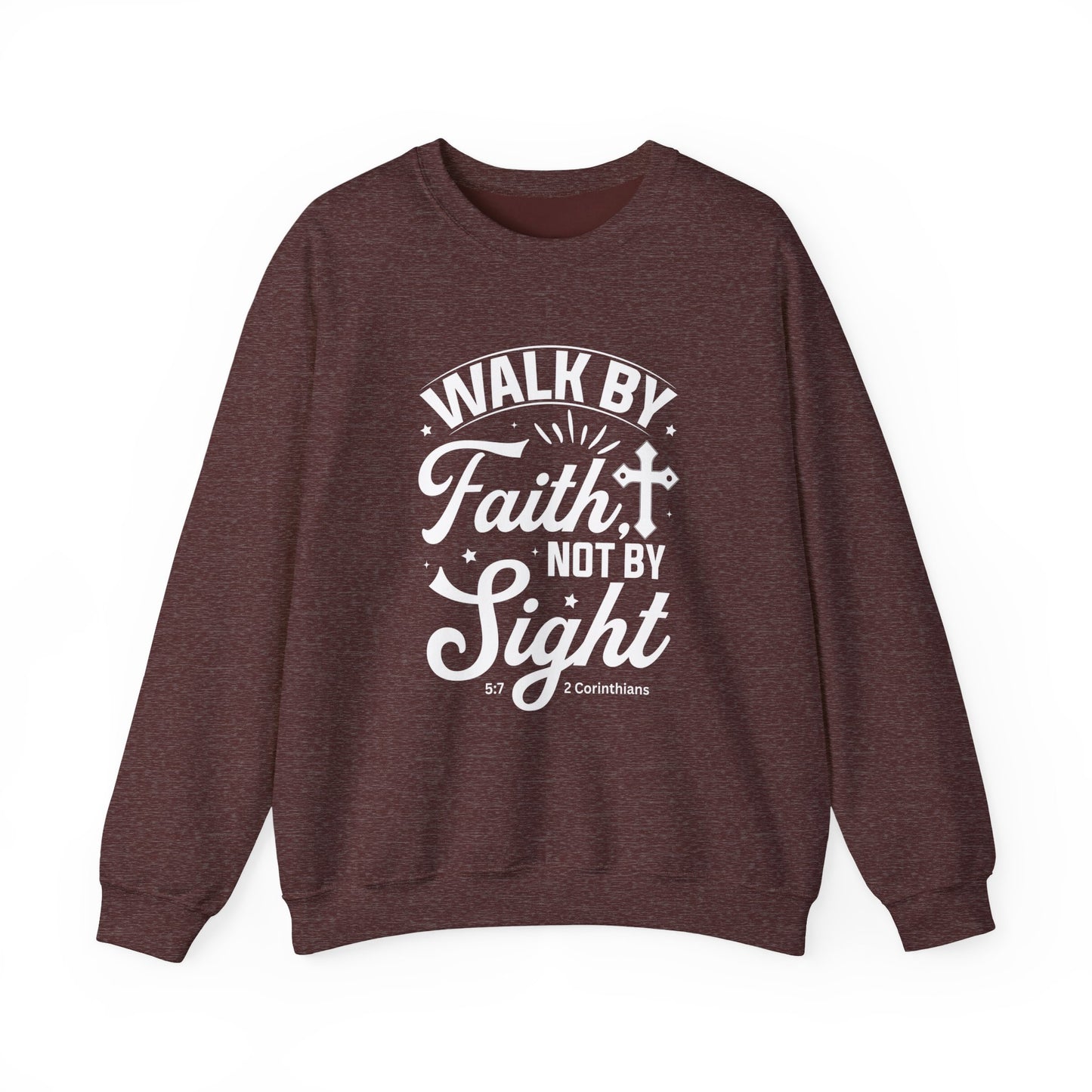 Walk by Faith 2 Corinth. 5:7 Bible Verse Christian Sweatshirt (White Logo)