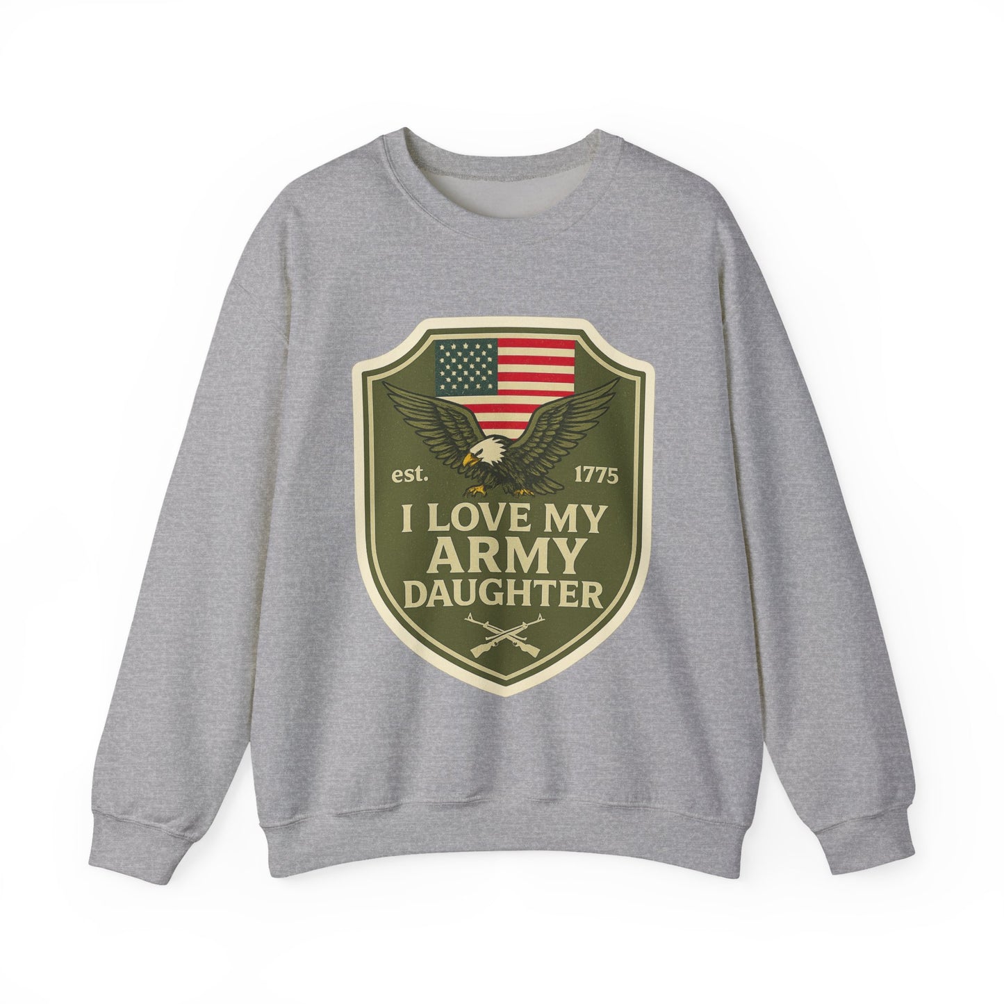"I Love My Army Daughter" Patriotic Crewneck Sweatshirt for Army Military Parents