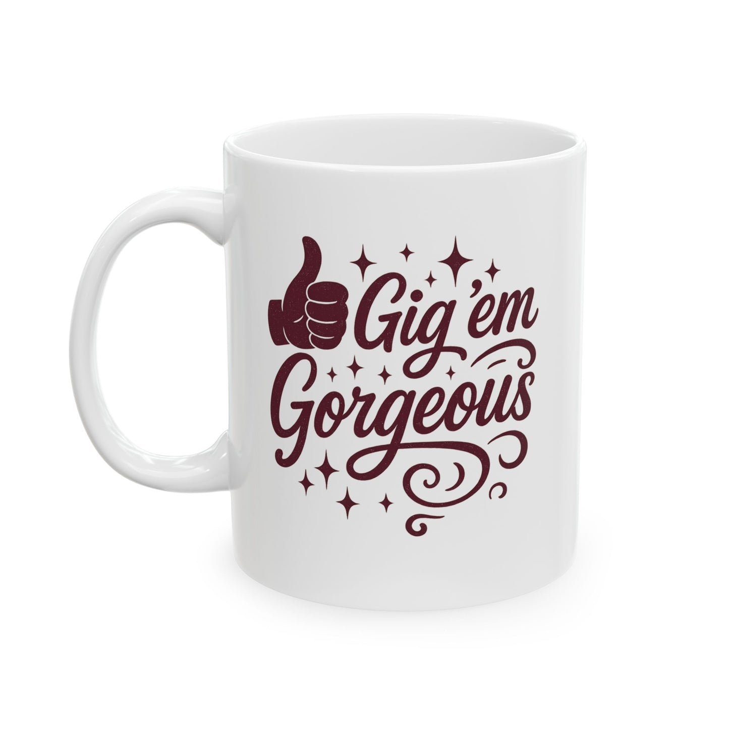 "Gig 'Em Gorgeous" Old Sarge Texas A&M Aggie Coffee Mug, 11oz or 15oz Size