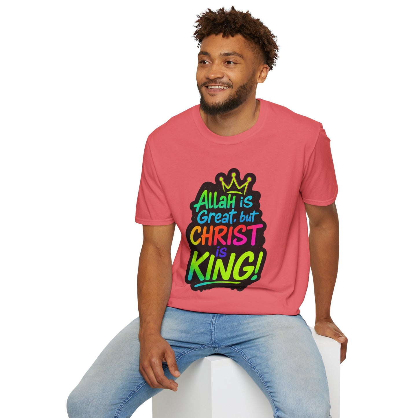 "Allah is Great but Christ is King!" Unisex Softstyle Tshirt