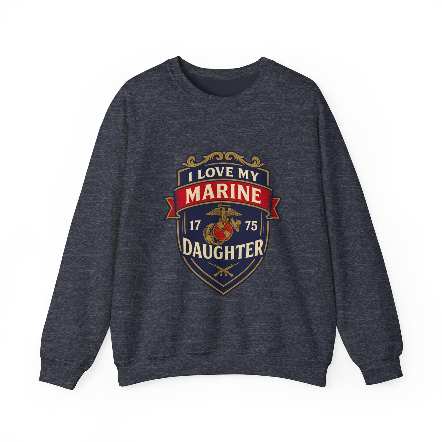 "I Love My Marine Daughter" Patriotic Crewneck Sweatshirt for Marine Military Parents