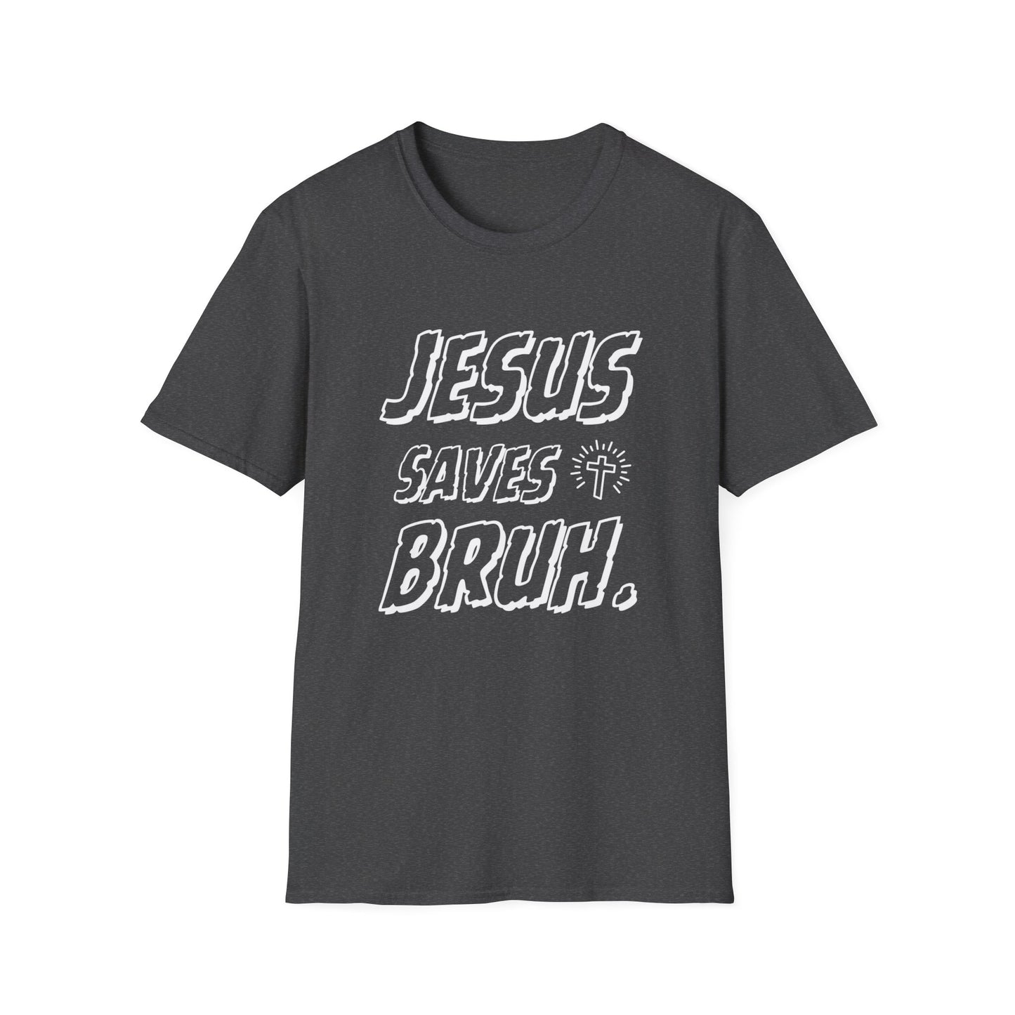 Jesus Saves Bruh Men's Tshirt (White Logo) - Sweet Baby Jeez Teez