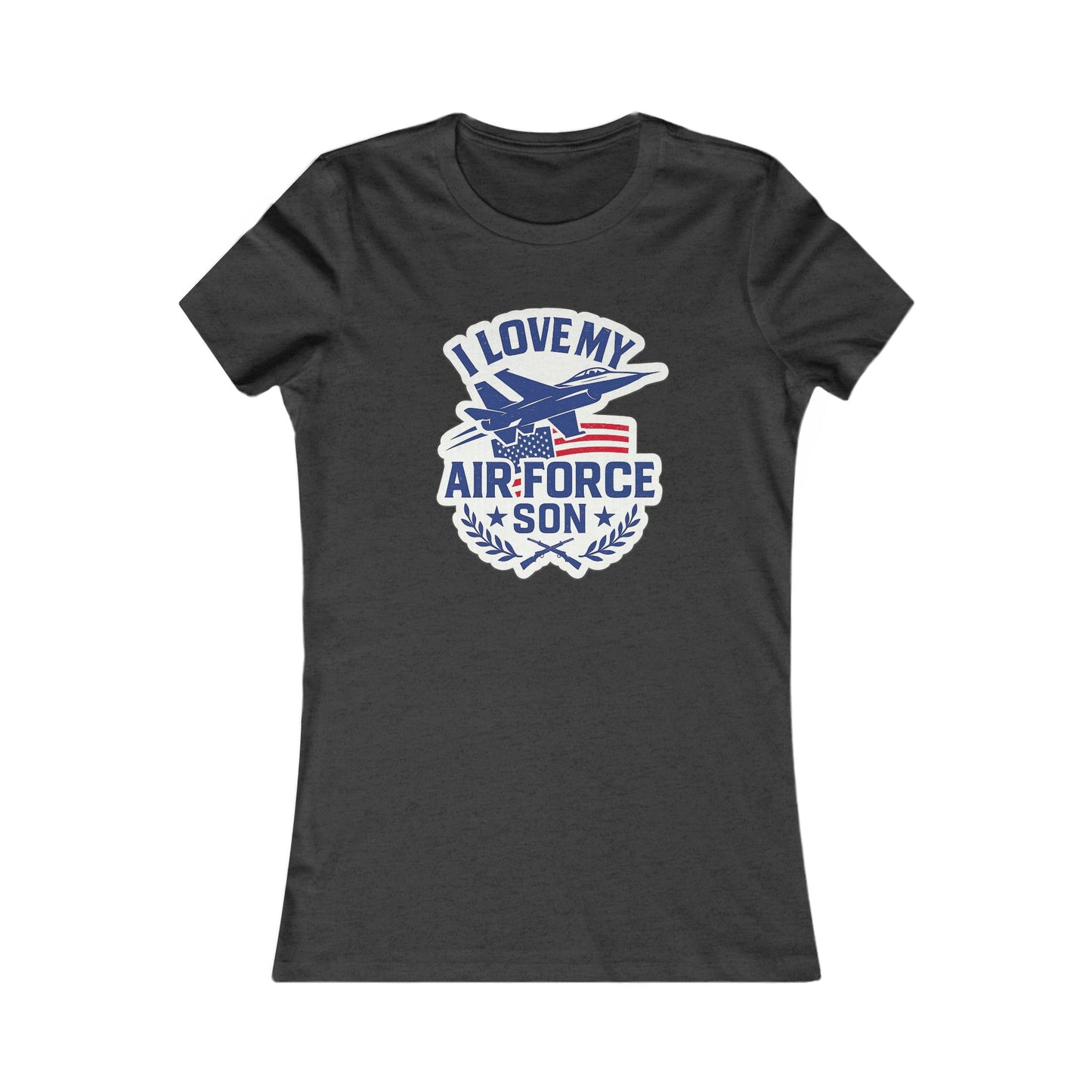 "I Love My Air Force Son" Military Mom Patriotic Fitted T-Shirt