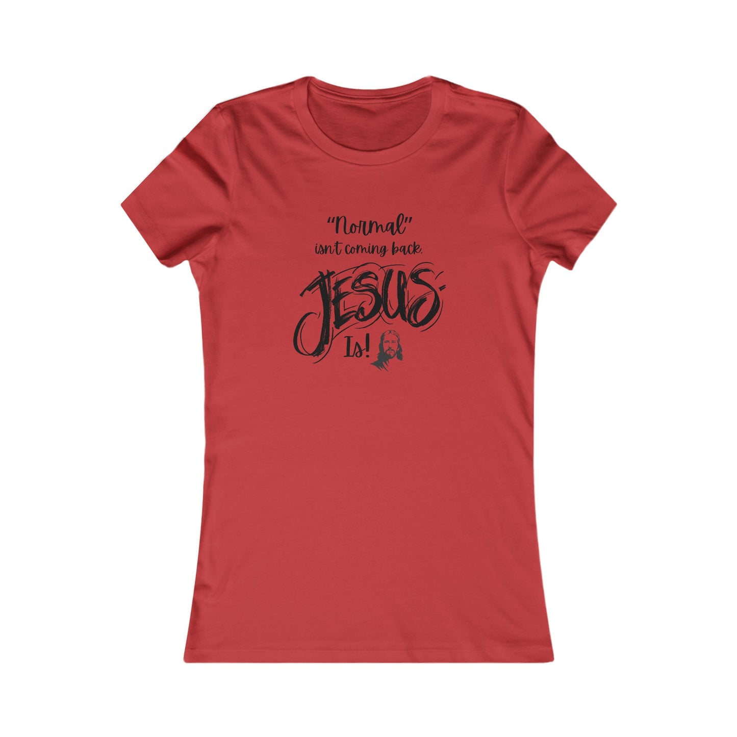 Normal isn't Coming Back Women's Fitted Tshirt (Black Logo) - Sweet Baby Jeez Teez