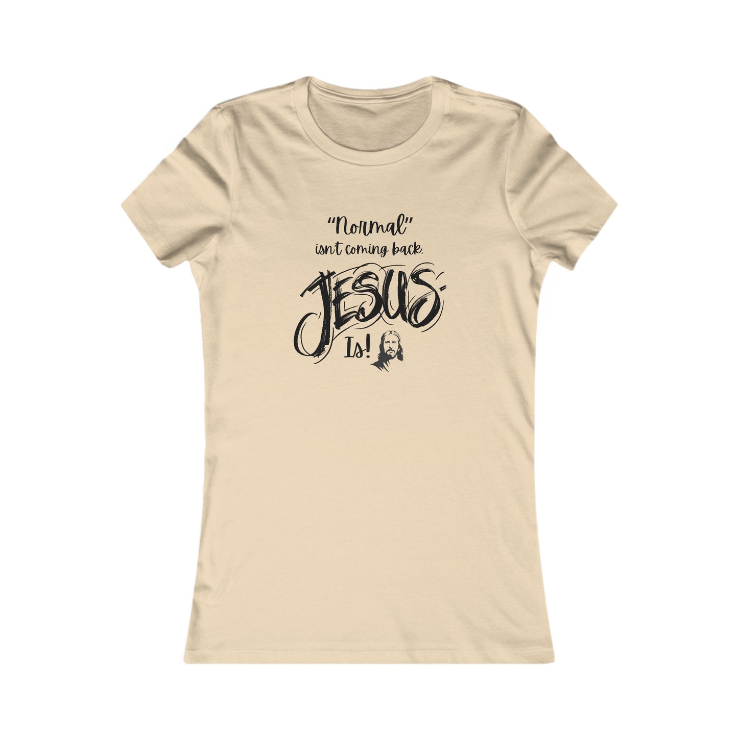 Normal isn't Coming Back Women's Fitted Tshirt (Black Logo) - Sweet Baby Jeez Teez