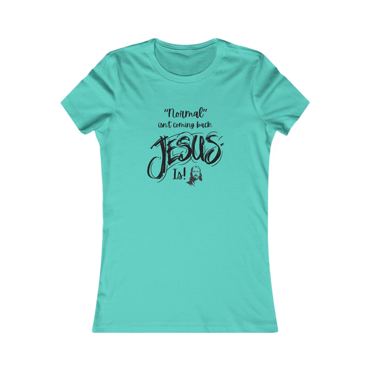 Normal isn't Coming Back Women's Fitted Tshirt (Black Logo) - Sweet Baby Jeez Teez