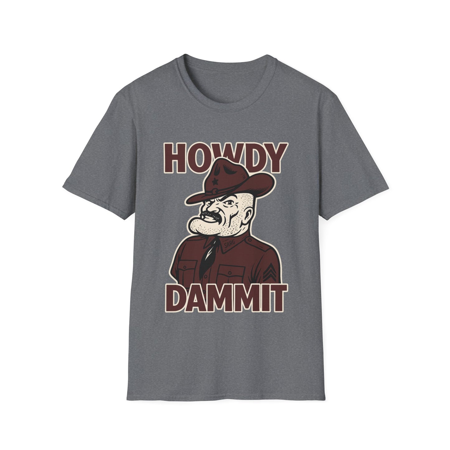 Howdy Dammit Men's Tshirt (Aggie - Old Sarge Logo)