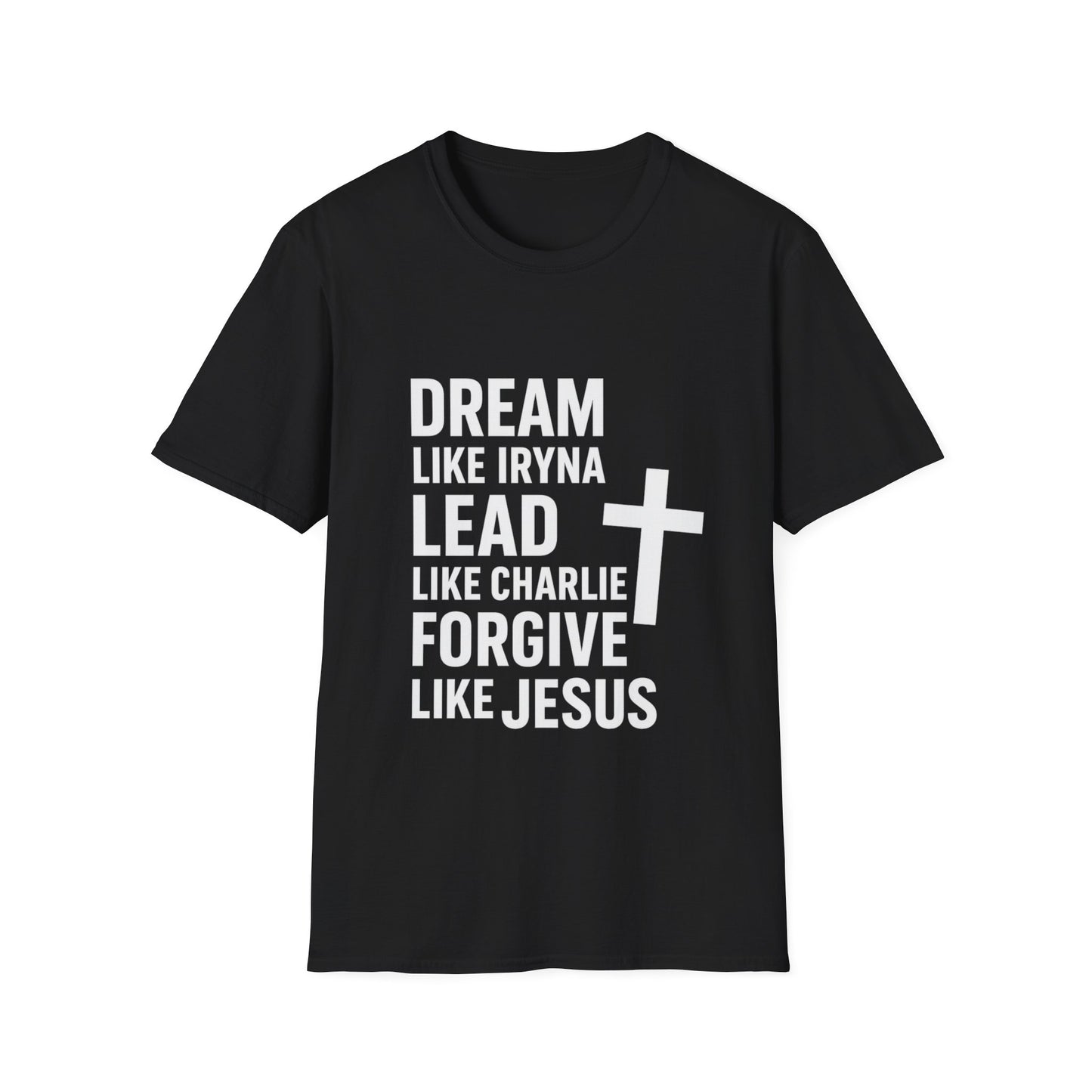 Dream, Lead, Forgive Men's Unisex Softstyle Tshirt (White Logo)