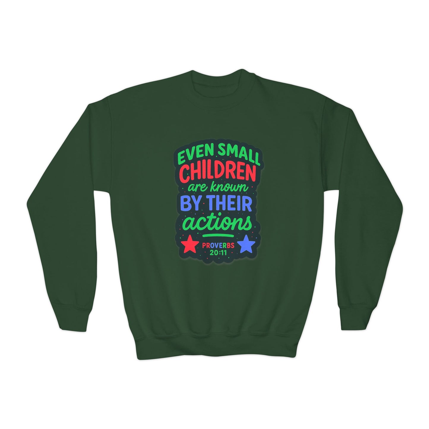 "Even Small Children" Proverbs 20:11 Boy's Bible Verse Sweatshirt