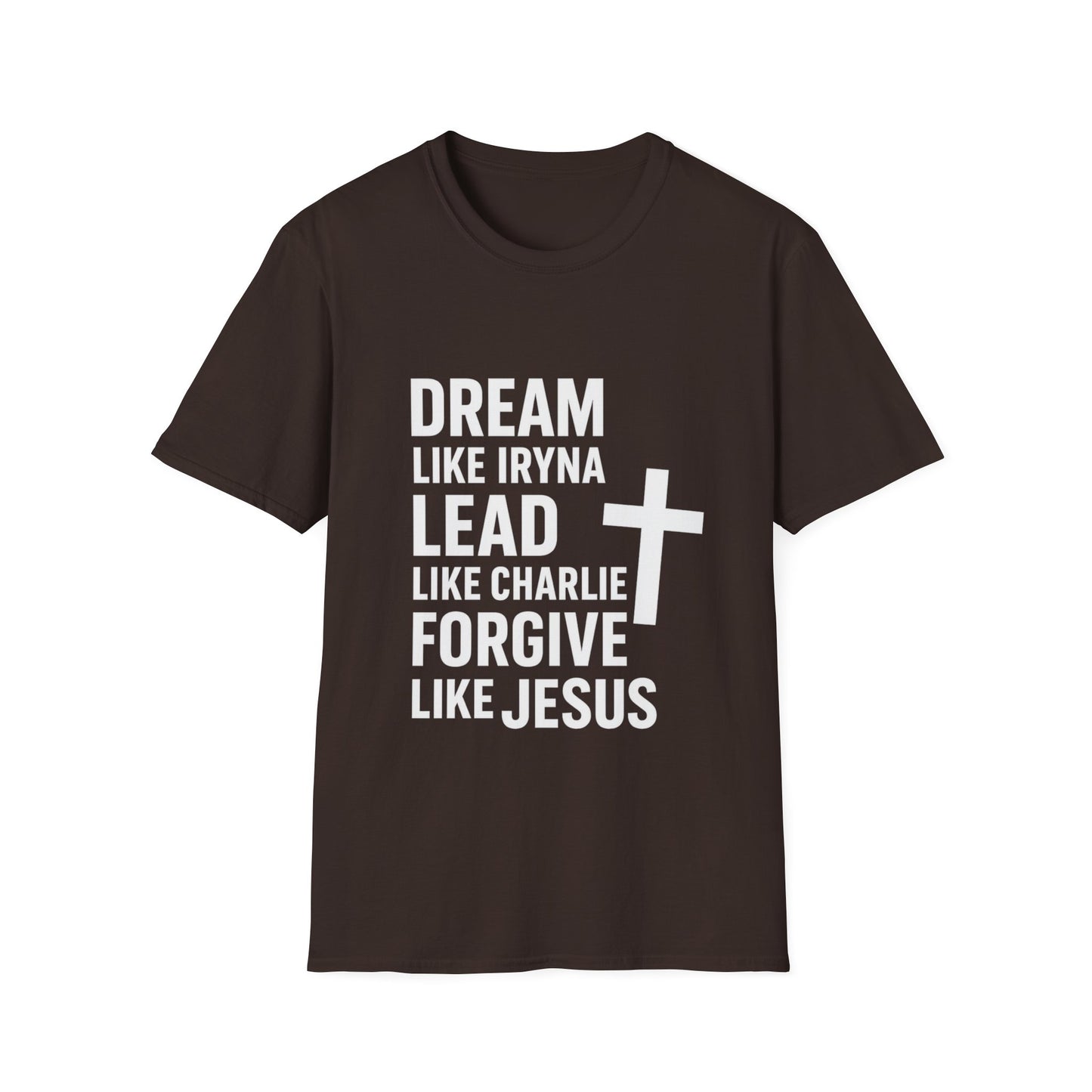 Dream, Lead, Forgive Men's Unisex Softstyle Tshirt (White Logo)