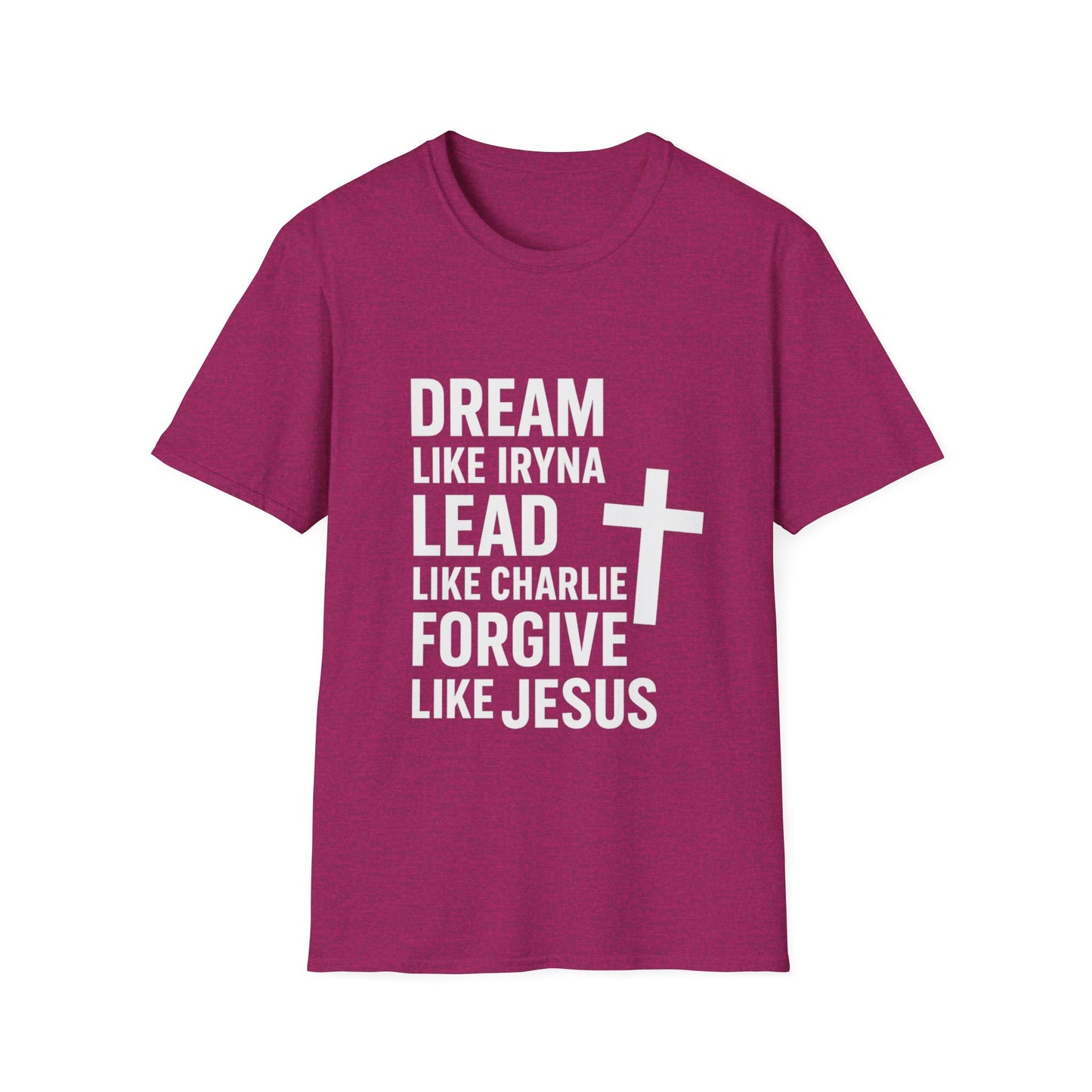 Dream, Lead, Forgive Men's Unisex Softstyle Tshirt (White Logo)