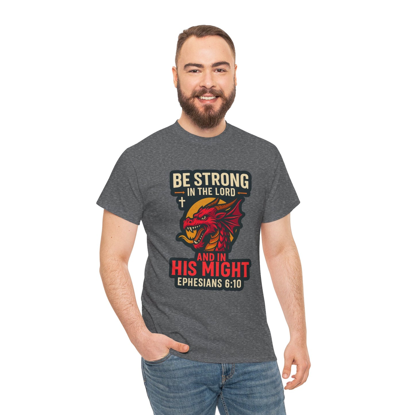 "Be Strong" Bible Verse Dragon Heavy Cotton Tshirt