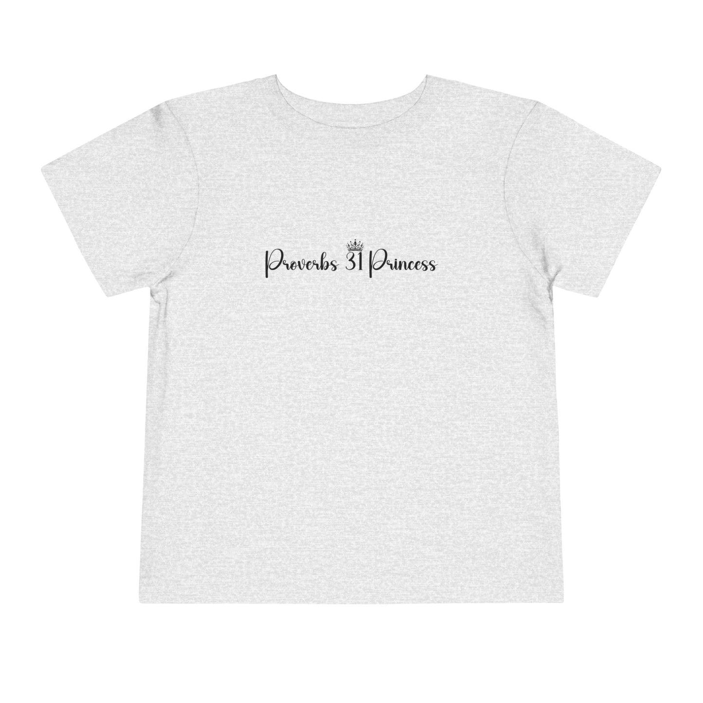 Proverbs 31 Princess Girl's Toddler Tshirt (Black Logo) - Sweet Baby Jeez Teez