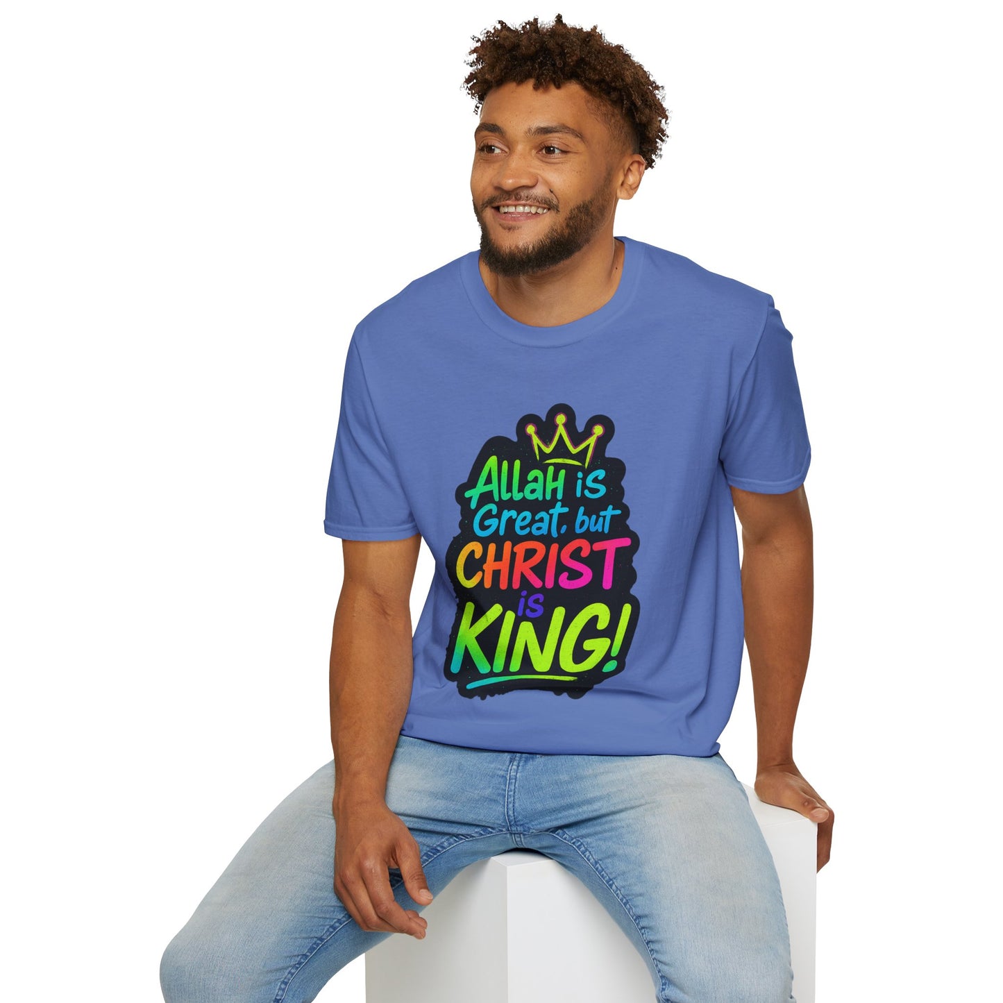 "Allah is Great but Christ is King!" Unisex Softstyle Tshirt