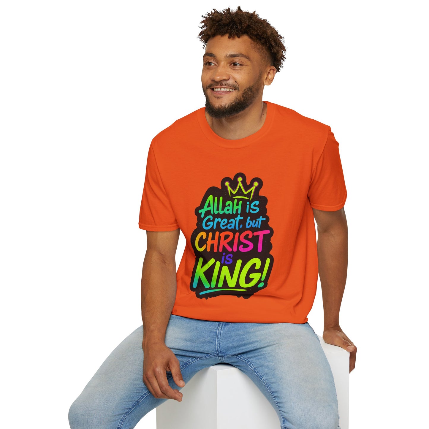 "Allah is Great but Christ is King!" Unisex Softstyle Tshirt