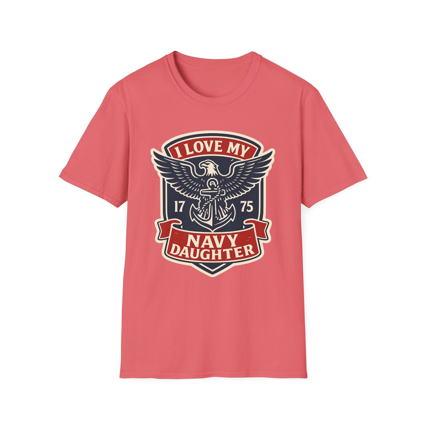 "I Love my Navy Daughter" Military Pride US Navy Patriotic Crest Softstyle Tshirt