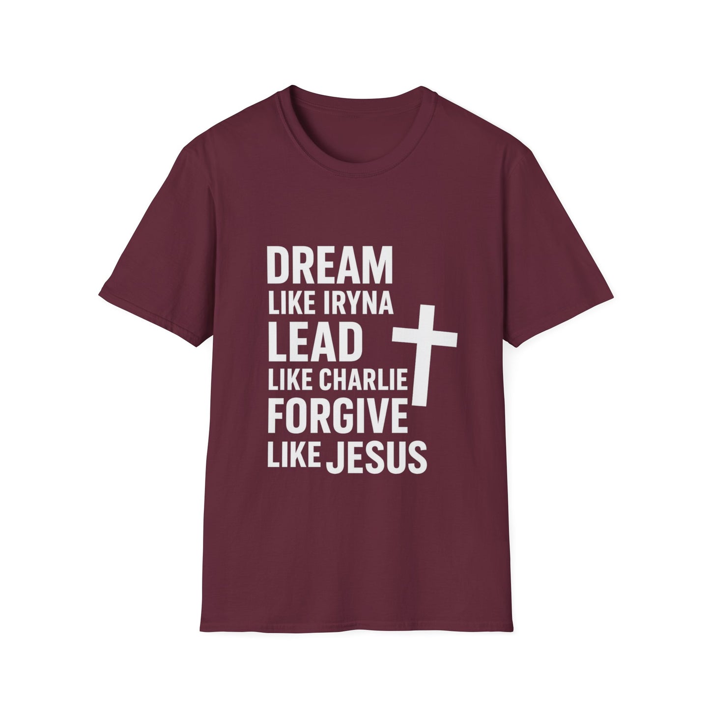 Dream, Lead, Forgive Men's Unisex Softstyle Tshirt (White Logo)