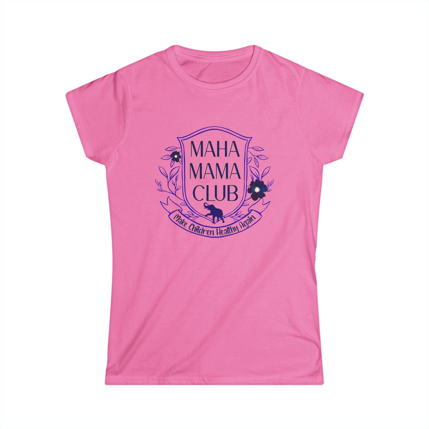"MAHA MAMA CLUB" Women's Softstyle Fitted Tshirt (Shield Logo) - Sweet Baby Jeez Teez
